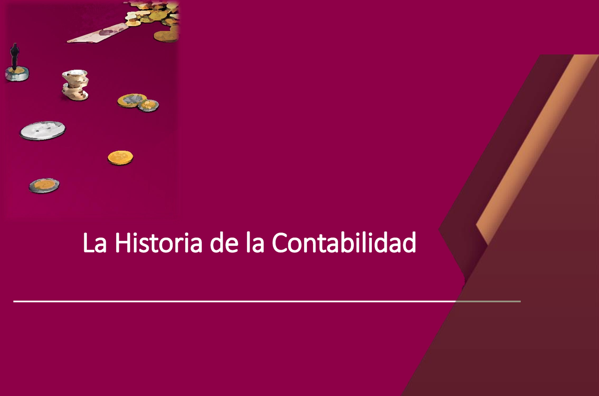 Historia De La Contabilidad La Historia De La Contabilidad Historia