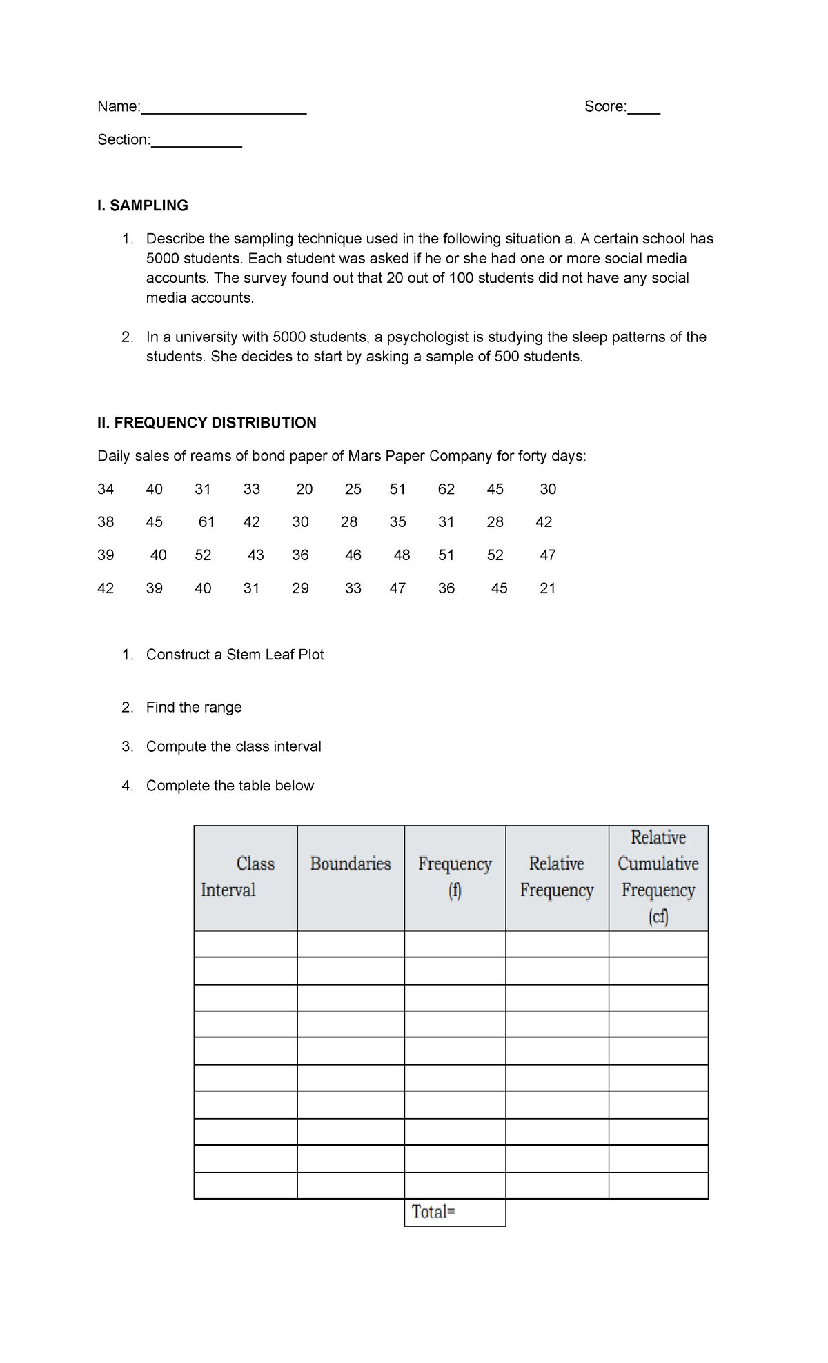 BSBA Exam Name____________________ Score____ Section___________ I. SAMPLING 1. Describe the