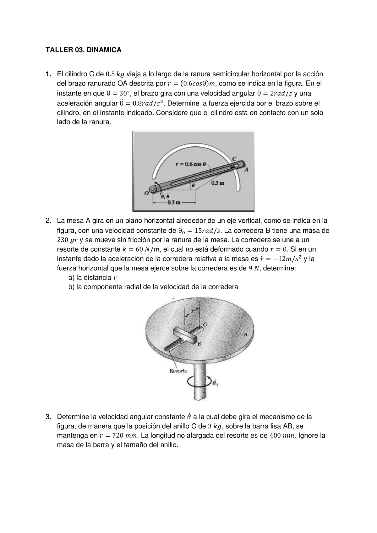 Taller 03 Dinamica - ESPE - TALLER 03. DINAMICA El Cilindro C De 0 𝑘𝑔 ...