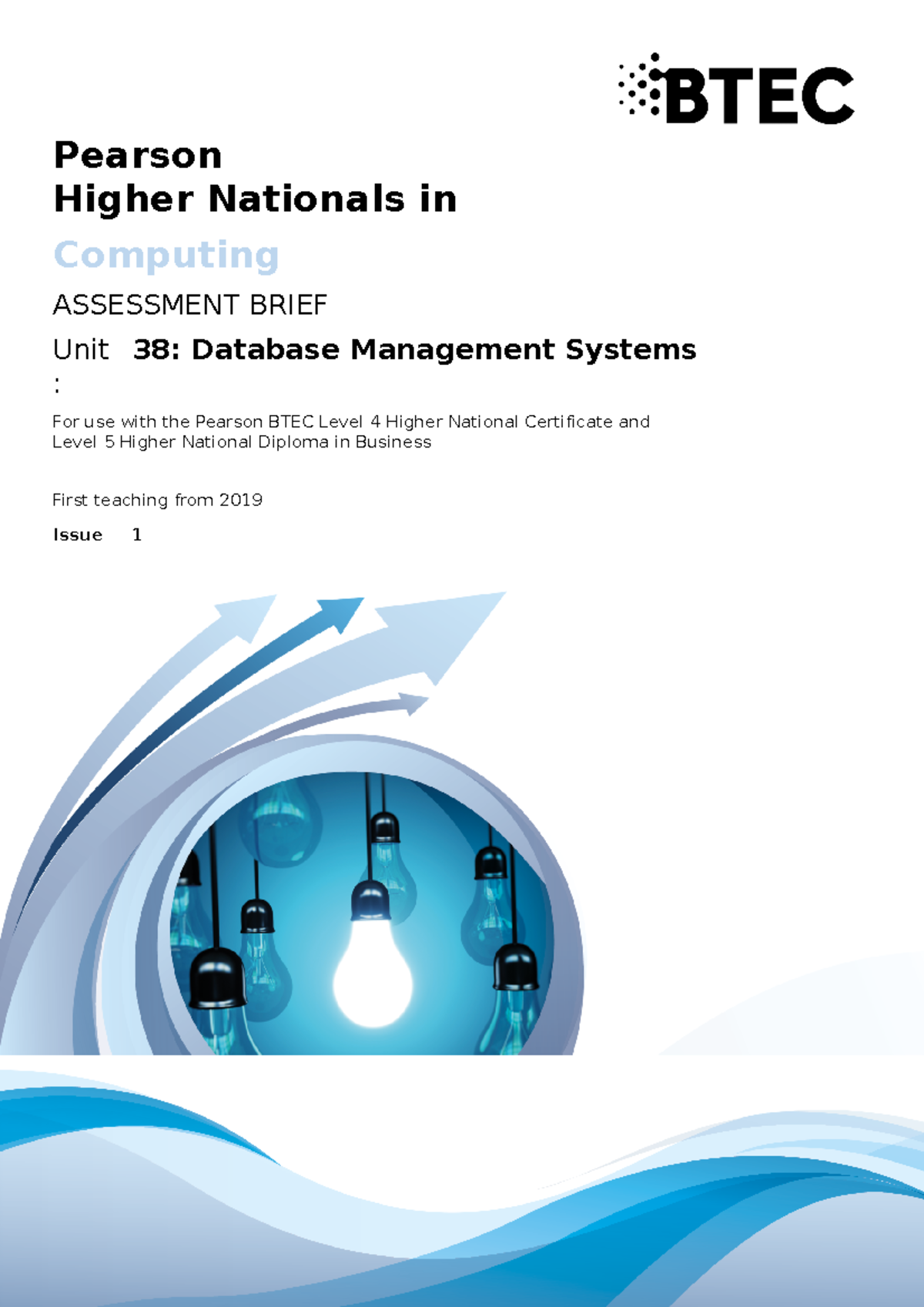 Unit 38 data base management system breif - Pearson Higher Nationals in ...