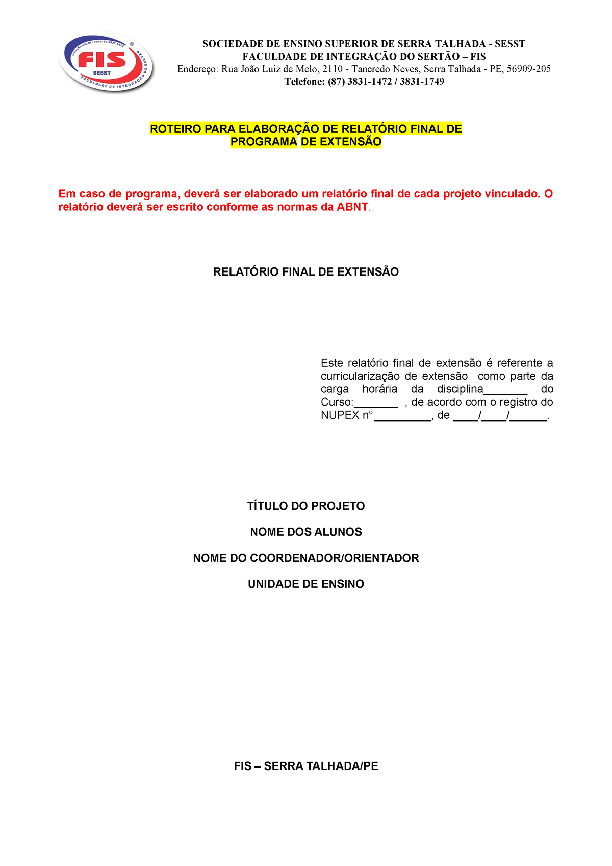 Modelo-DE- Relat RIO- Final-DA- Extens O - FACULDADE DE INTEGRAÇÃO DO ...