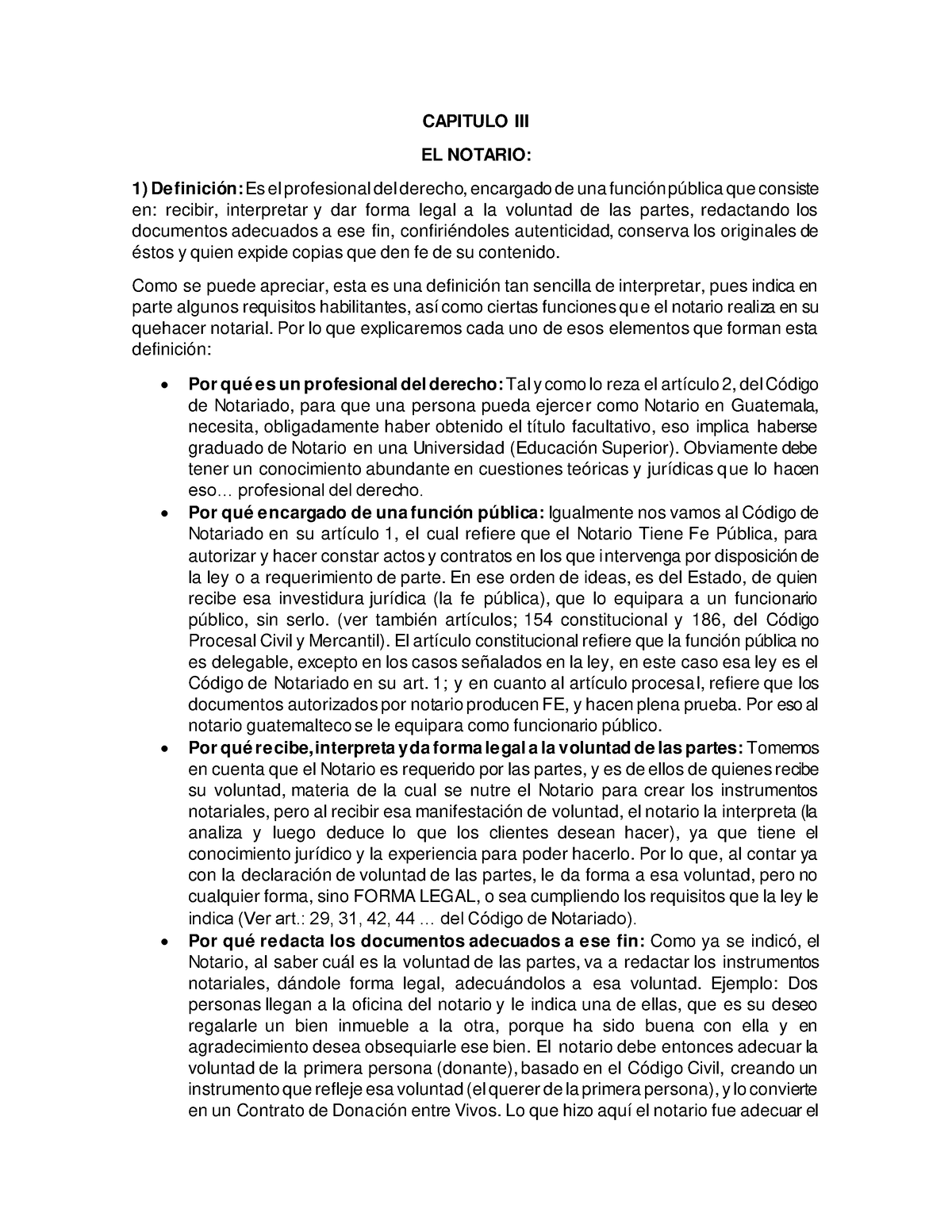 El Notario notariado en guatemala CAPITULO III EL NOTARIO Definición Es el profesional del