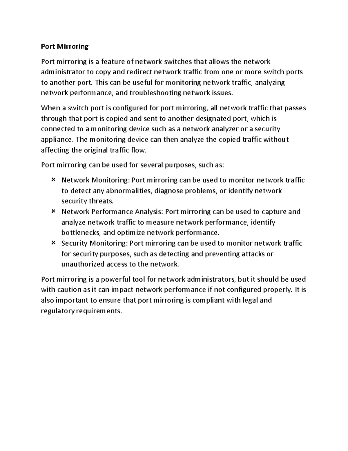 11.4 Tyler Port Mirroring Port mirroring is a feature of network