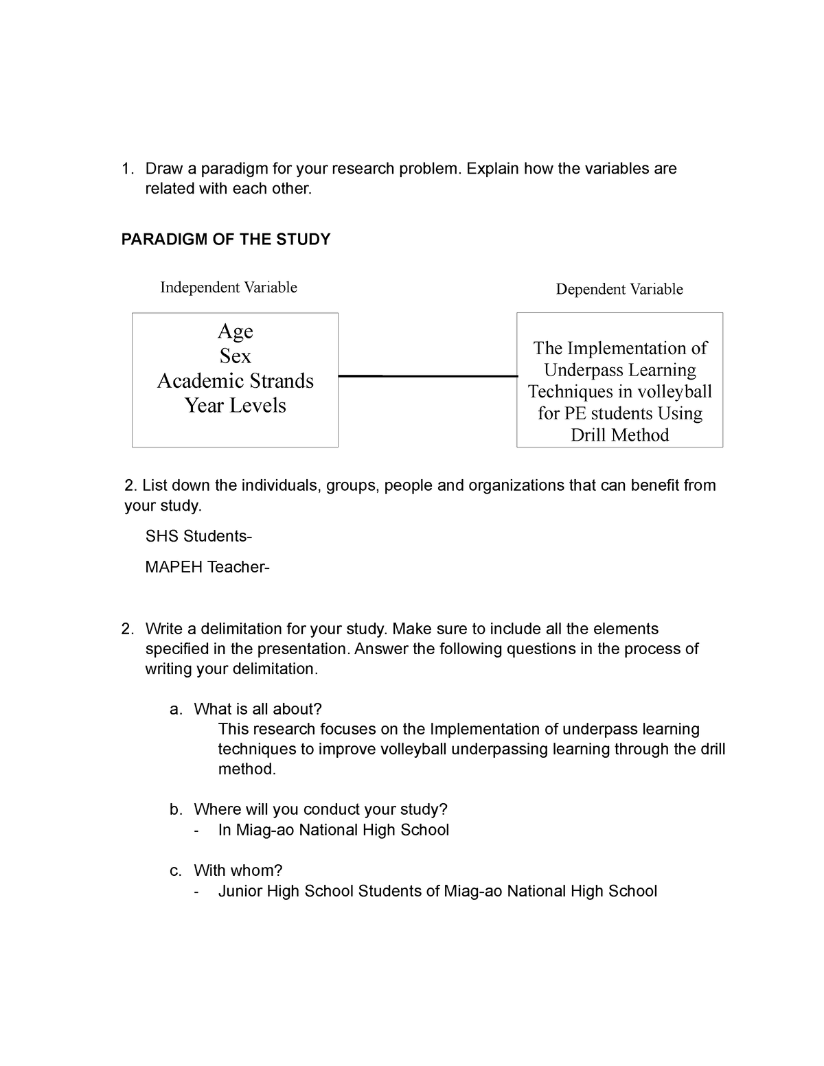 Draw a paradigm for your research problem 1 - Explain how the variables ...