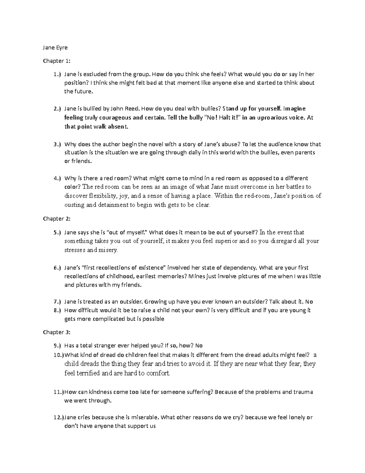 Jane Eyre questions Jane Eyre Chapter 1 1.) Jane is excluded from