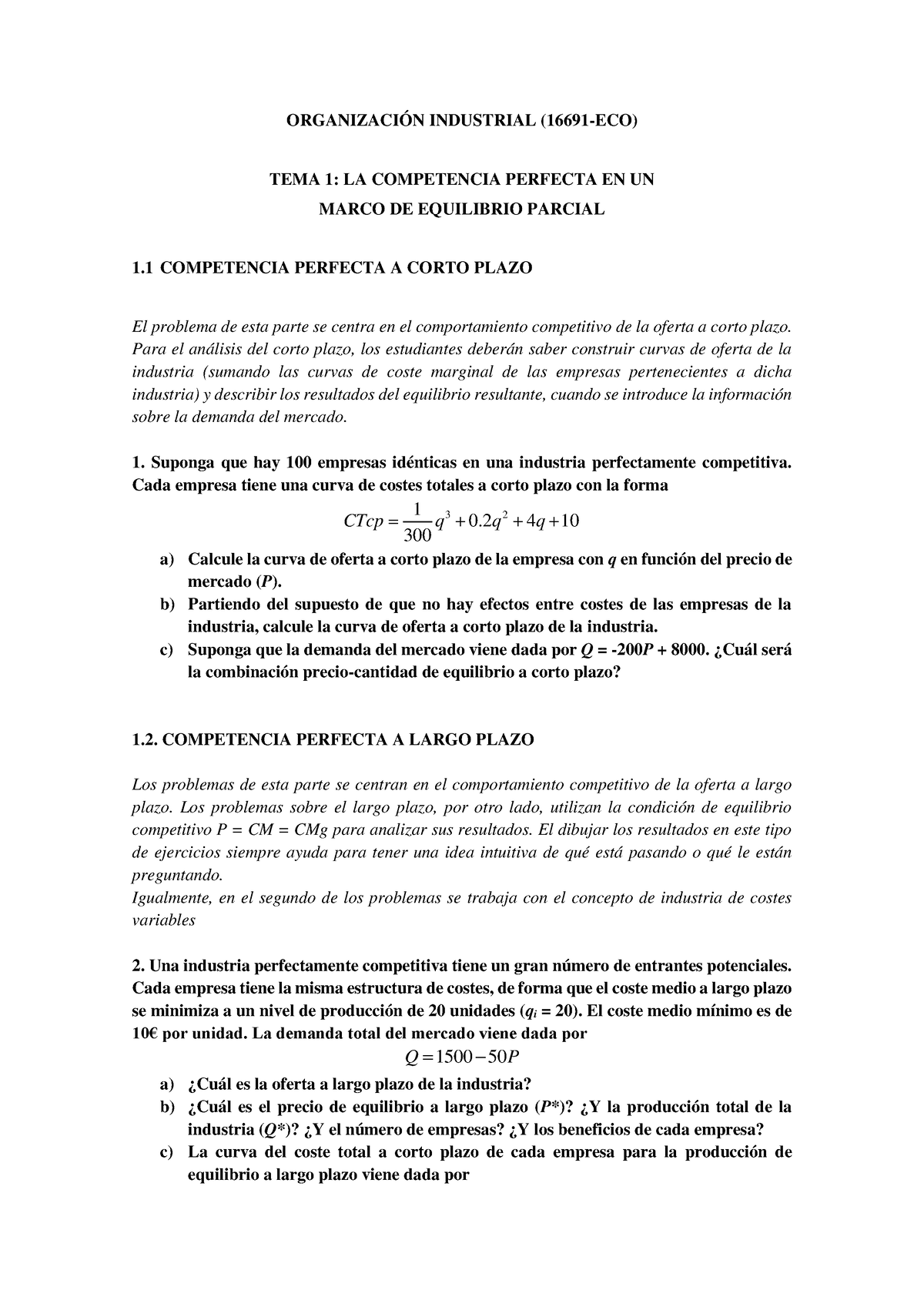 Ej Tema1 - ORGANIZACIÓN INDUSTRIAL (16691-ECO) TEMA 1: LA COMPETENCIA ...