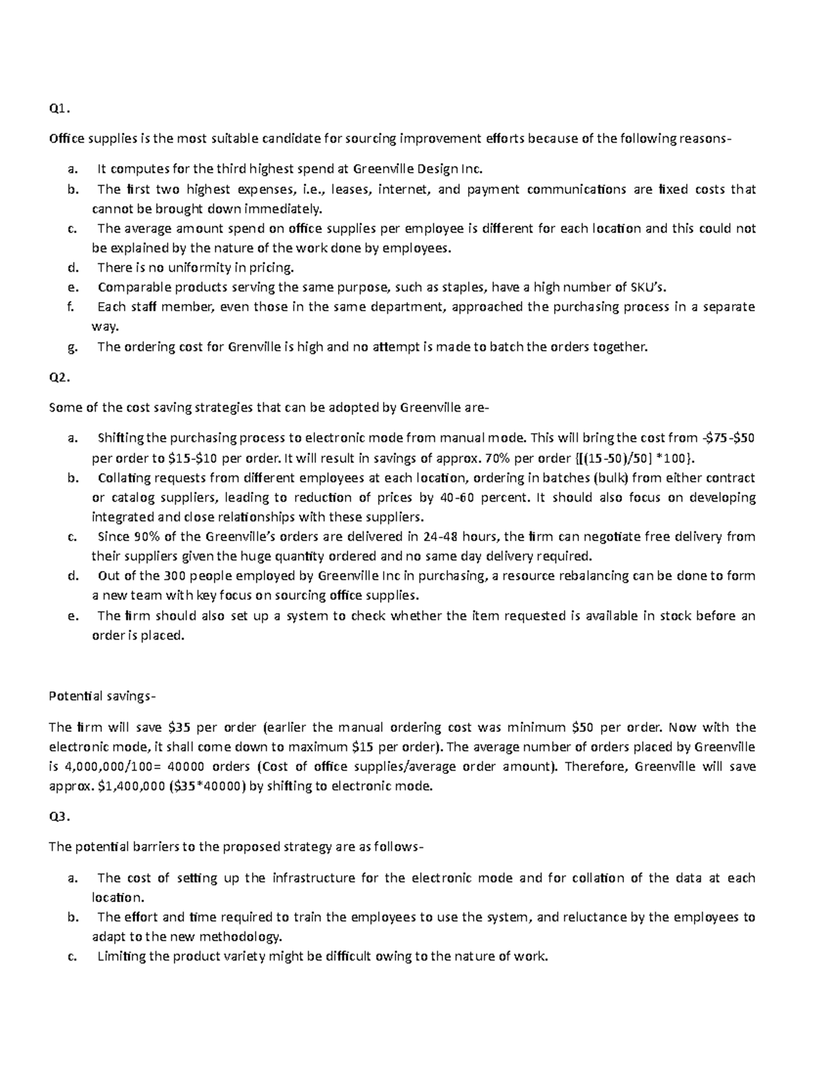 Greenville Inc Q1. Office supplies is the most suitable candidate for