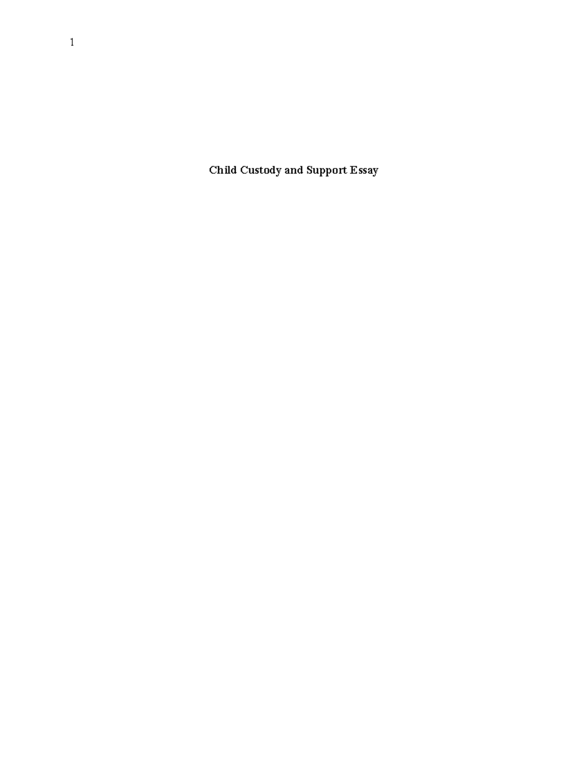 Child Custody and Support Essay - The most important thing being the ...