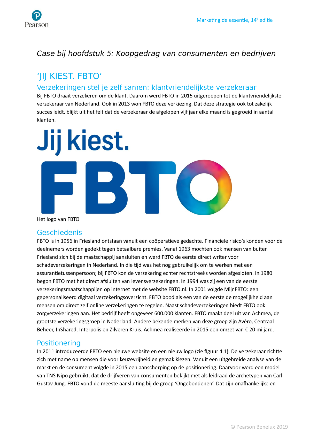 H5 Case FBTO - Oefening - Marketing De Essentie, 14e Editie © Pearson ...