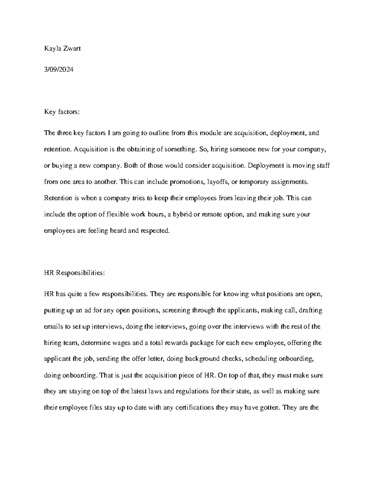 1-3 HRM - Kayla Zwart 3/09/ Key factors: The three key factors I am ...