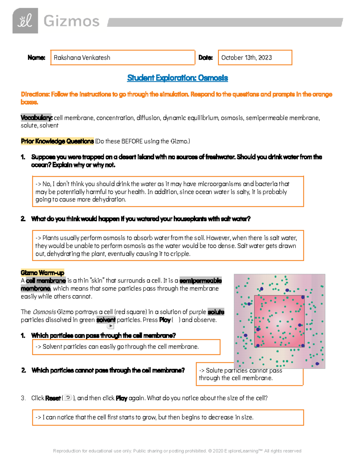 RV Osmosis Gizmo Hope this helps.. Name Rakshana Venkatesh Date
