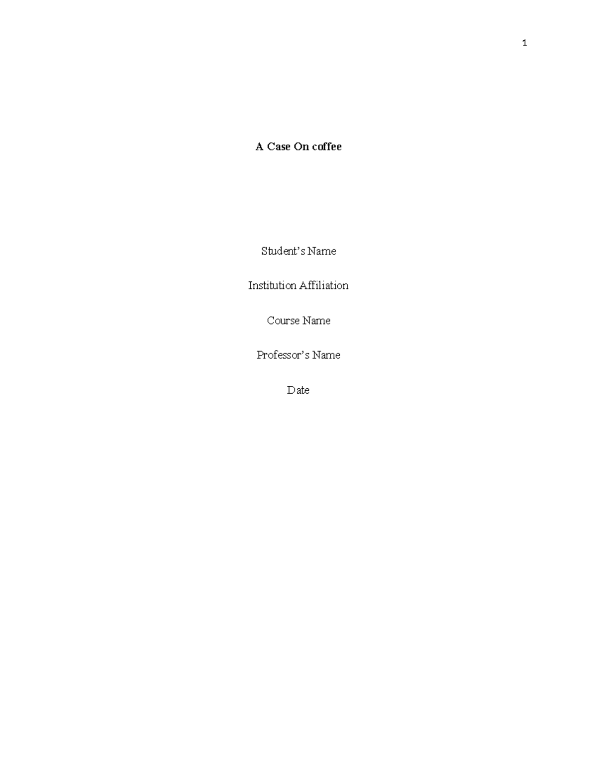 A Case On coffee - Case study - A Case On coffee Student’s Name ...