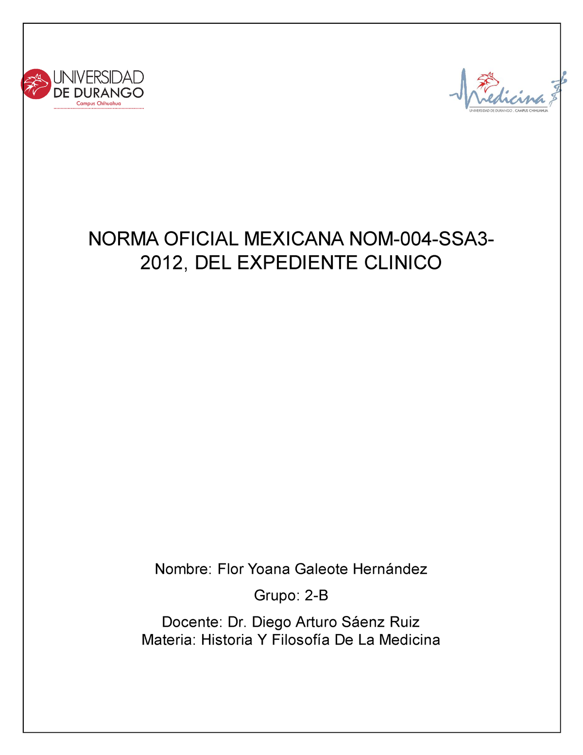 Norma 004 Norma Oficial Mexicana Nom 004 Ssa3 2012 Del Expediente Clinico Nombre Flor Yoana 5052