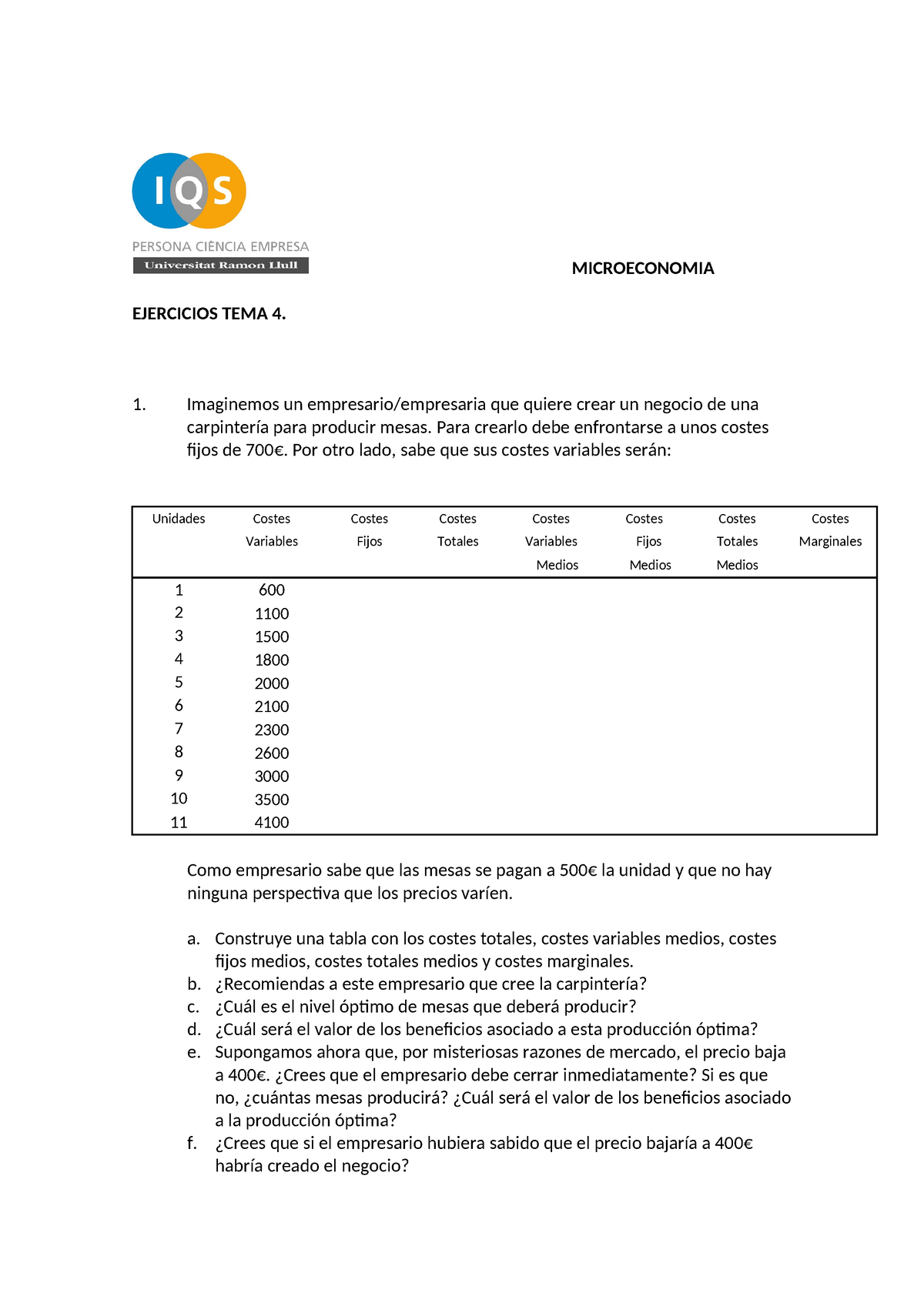 Ejercicios Tema 4 (23-11-13) - MICROECONOMIA EJERCICIOS TEMA 4. 1 ...