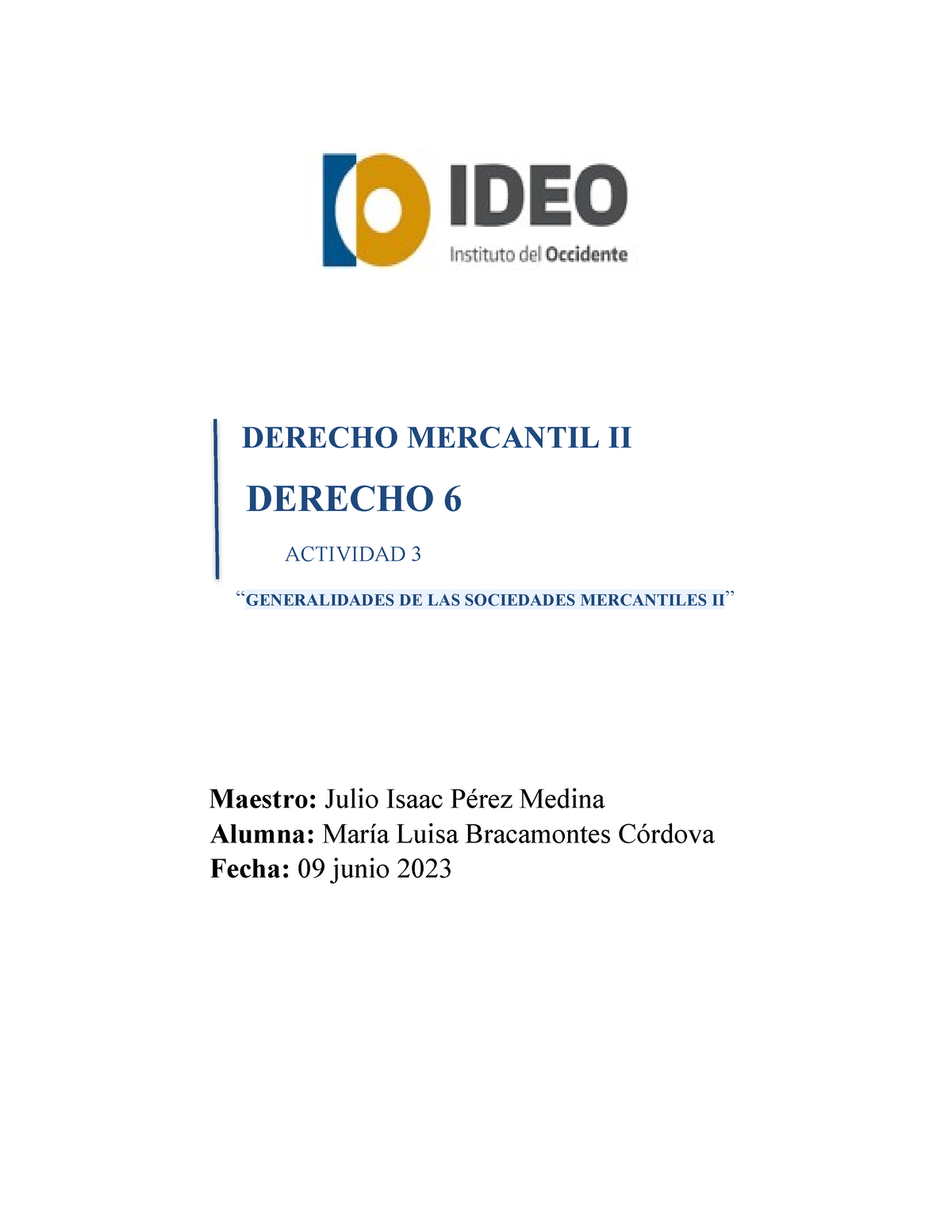 Actividad 3 - DERECHO MERCANTIL - DERECHO MERCANTIL II DERECHO 6 ...