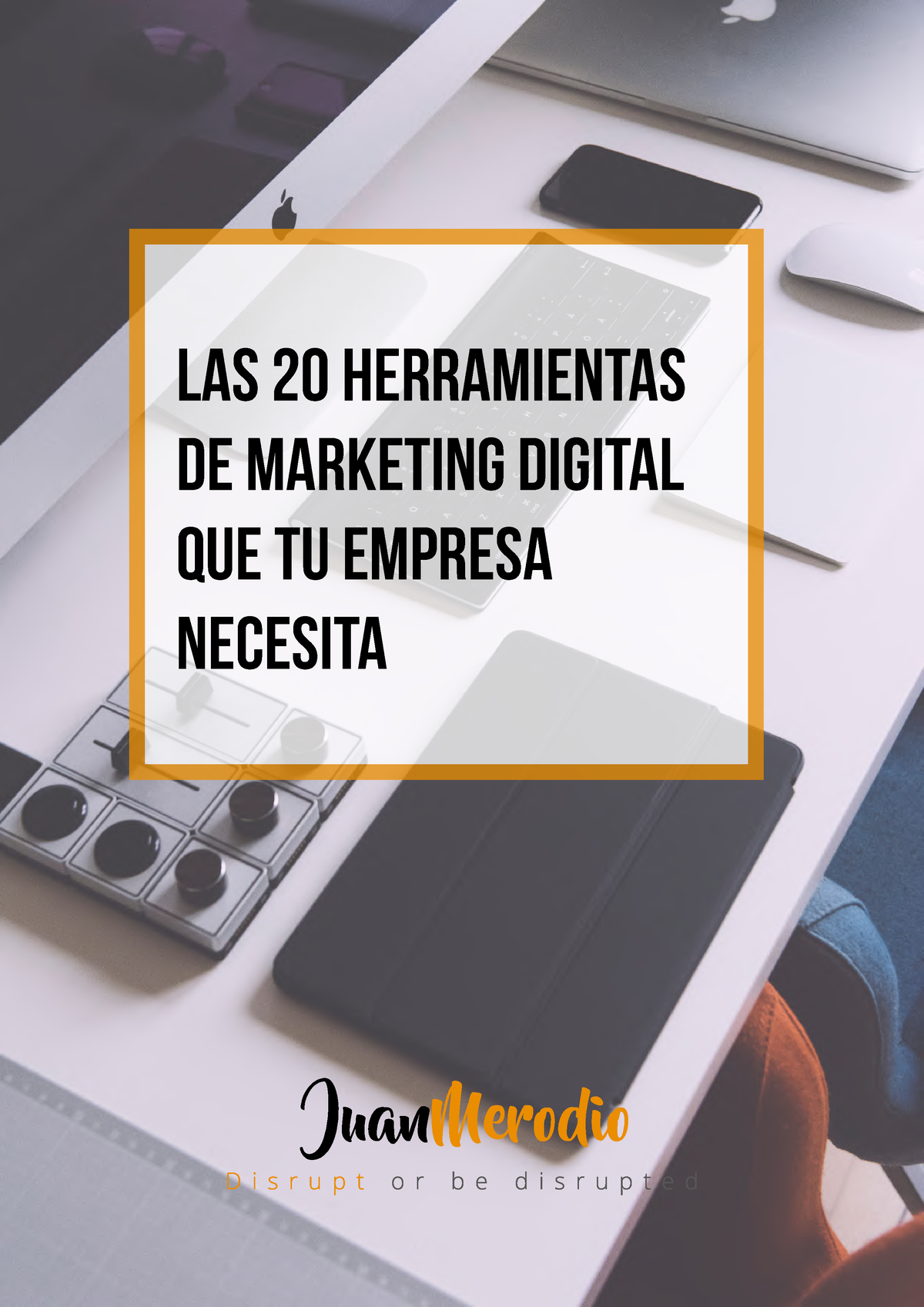 20 Herramientas Marketing - Las 20 Herramientas De Marketing Digital ...