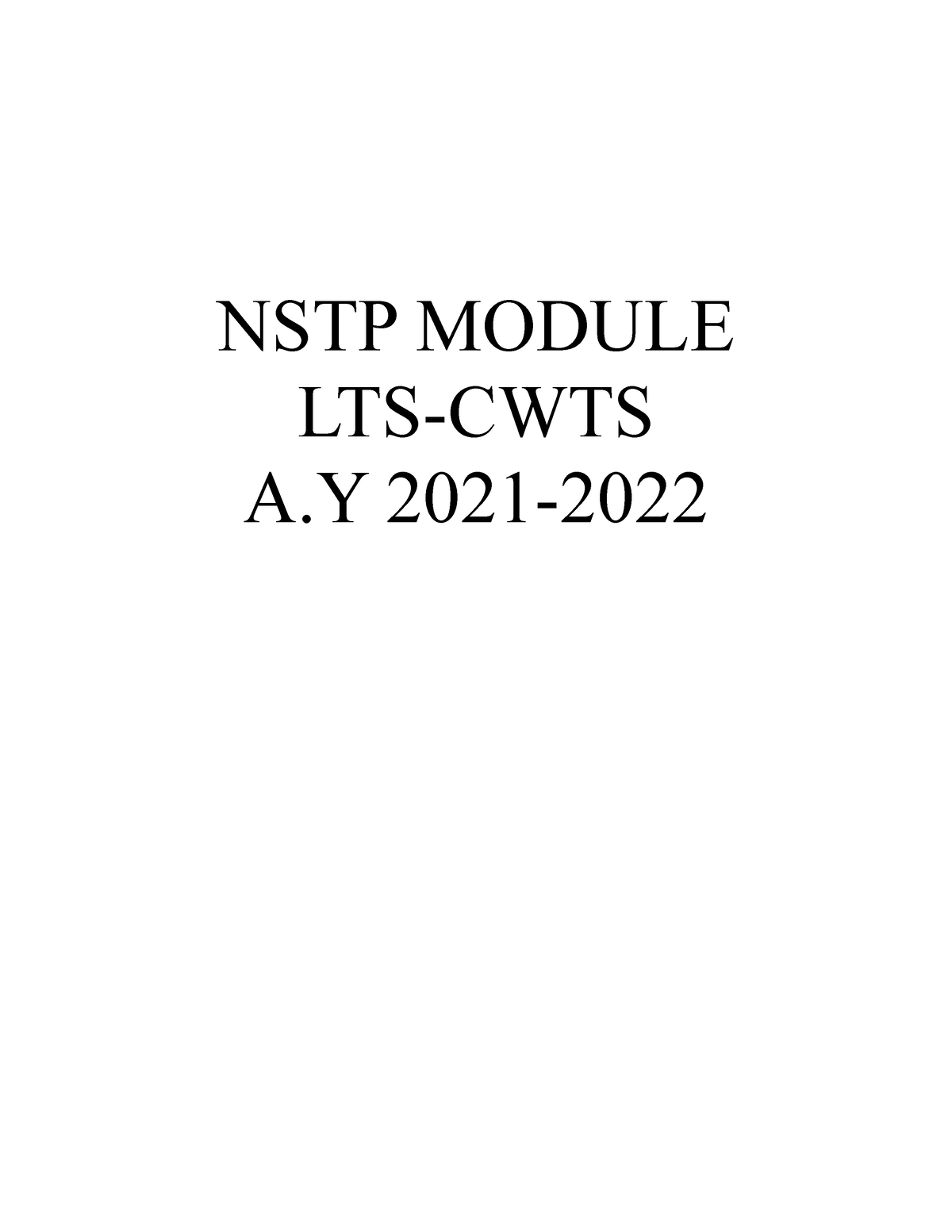 NSTP 1 Module 2021-2022 - NSTP MODULE LTS-CWTS A 2021- Introduction ...