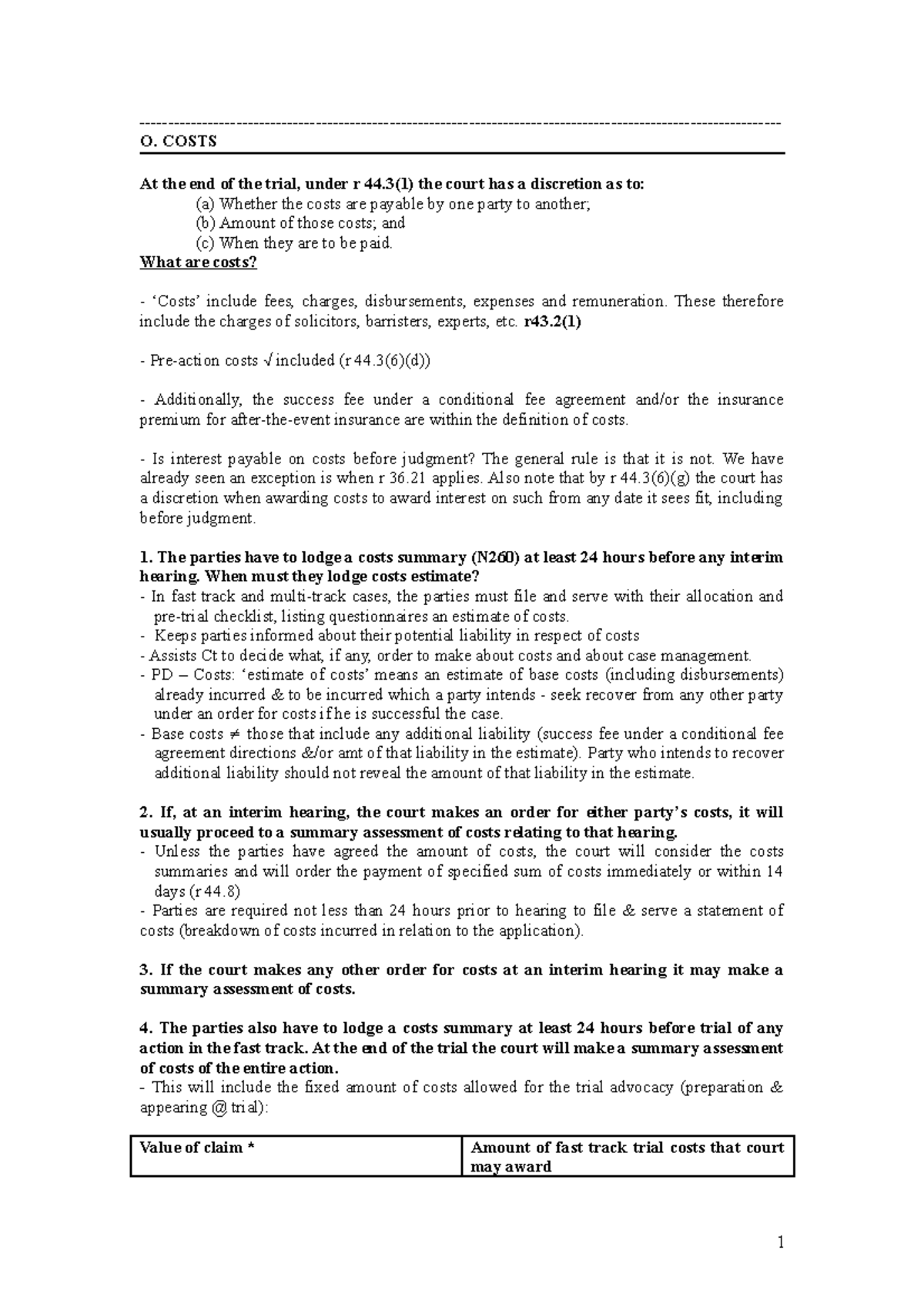 Cost - LPC Notes - COSTS At the end of the trial, under r 44(1) the ...