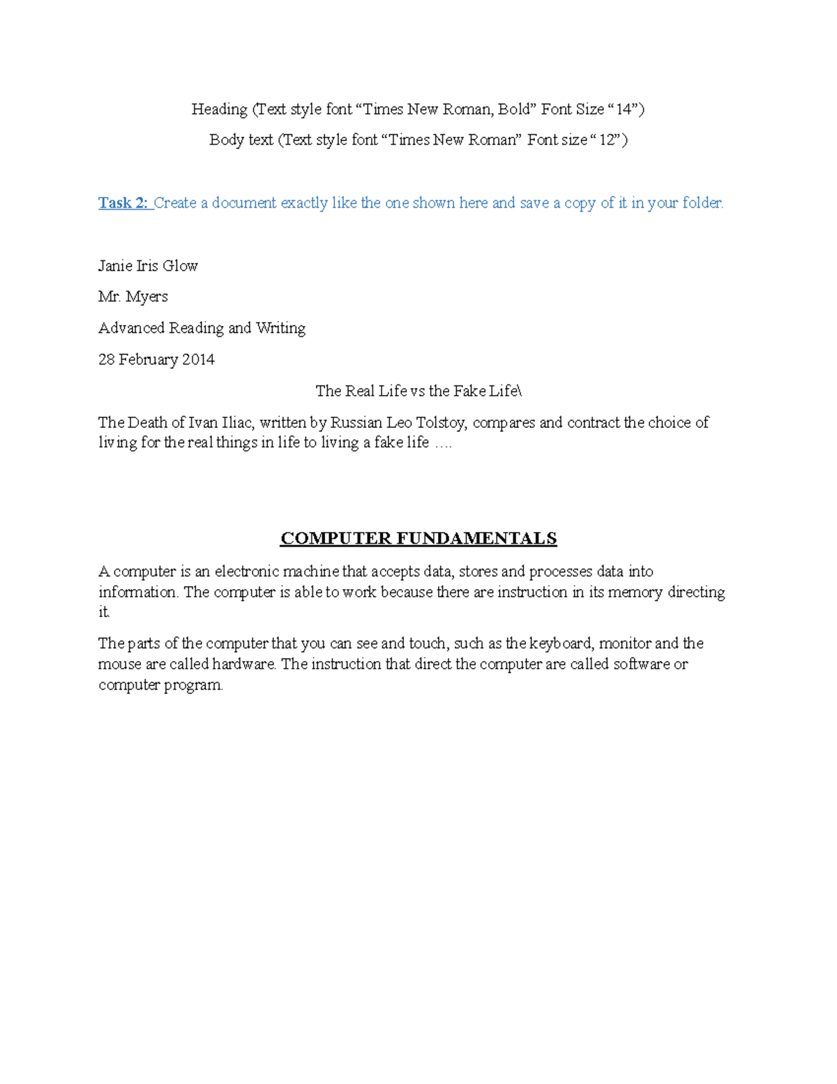 Task 2A lux meter is a device for measuring brightness, specifically