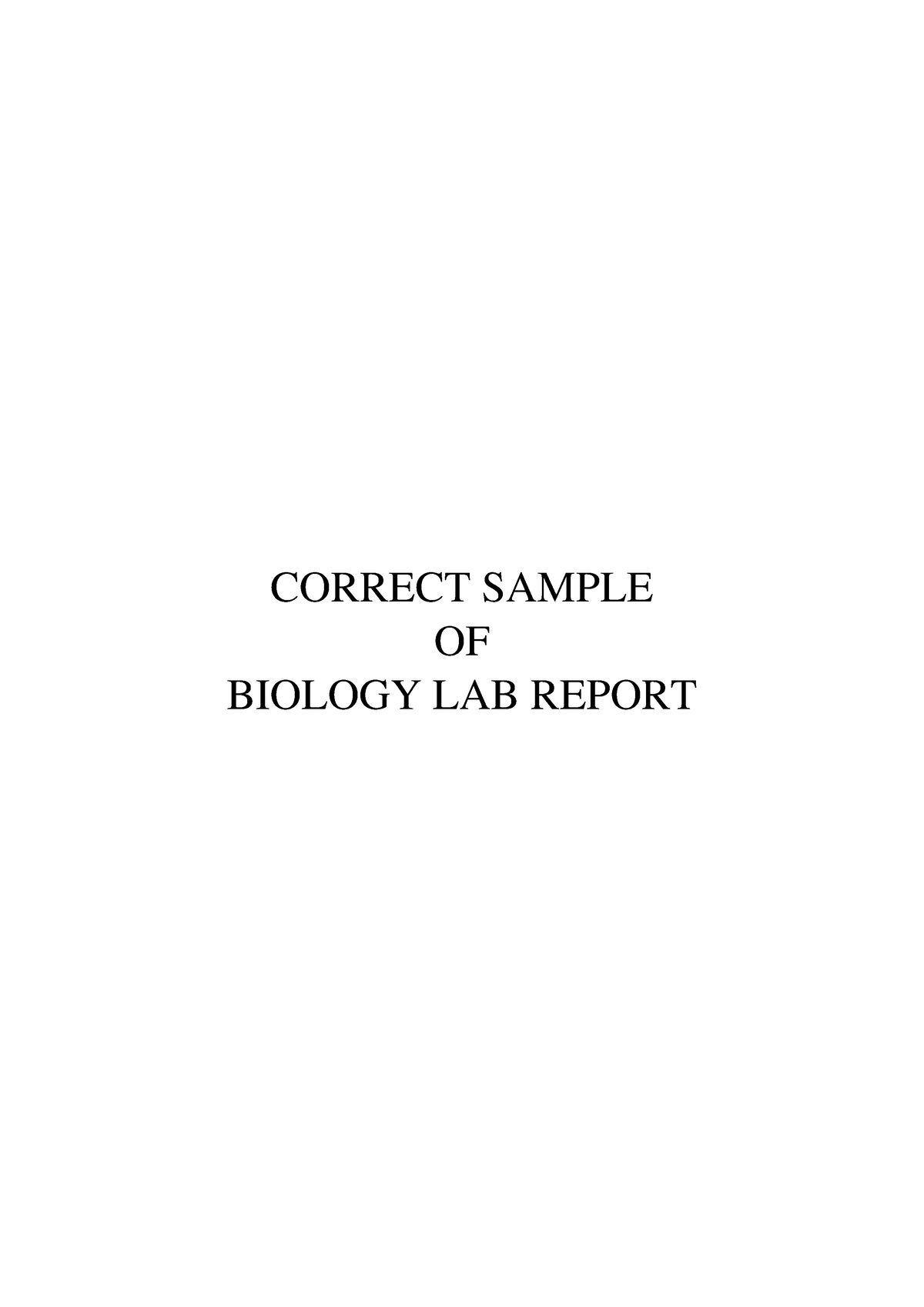 Biology LAB Report - Hope This Help You Guys - CORRECT SAMPLE OF ...