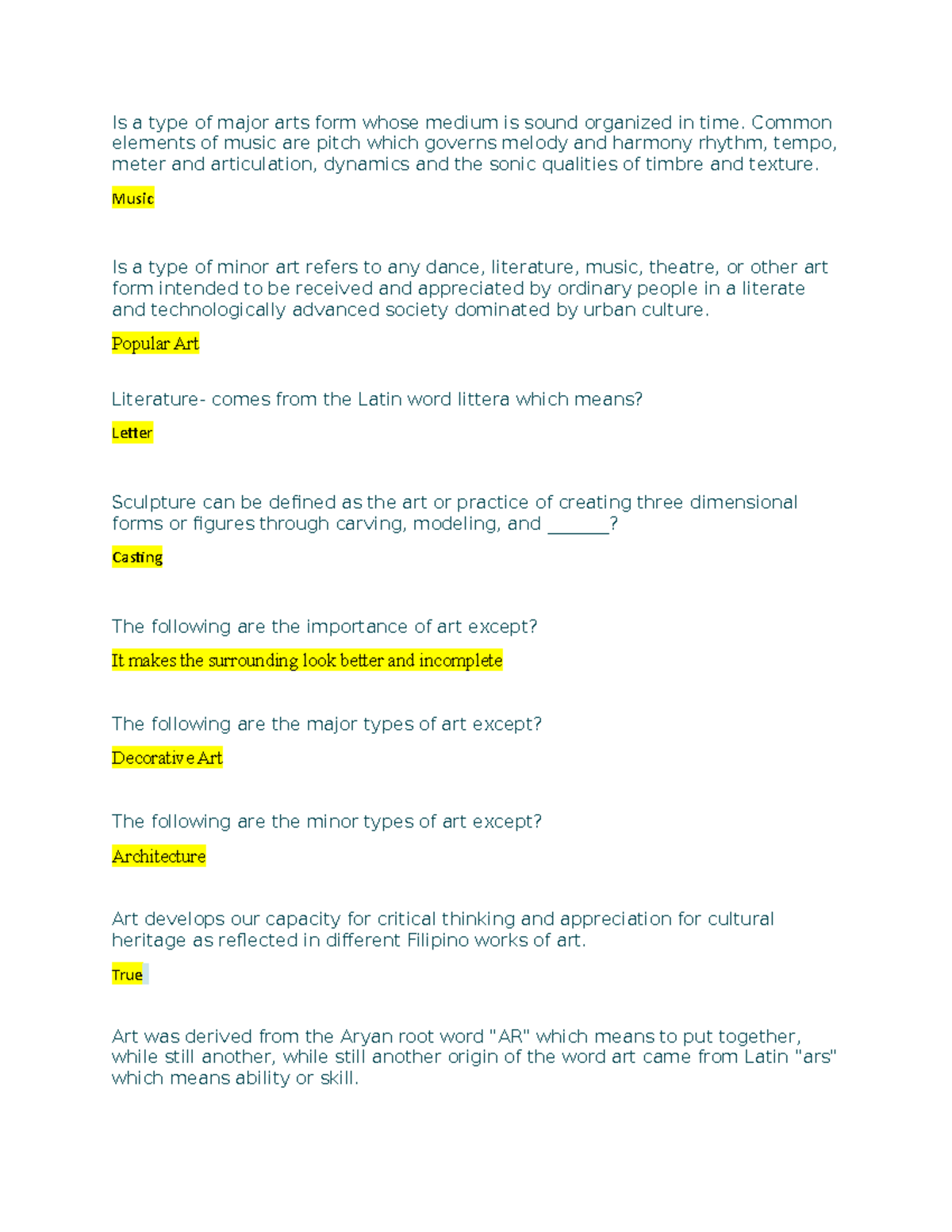 Art Appreciation Quiz 2 Is a type of major arts form whose medium is