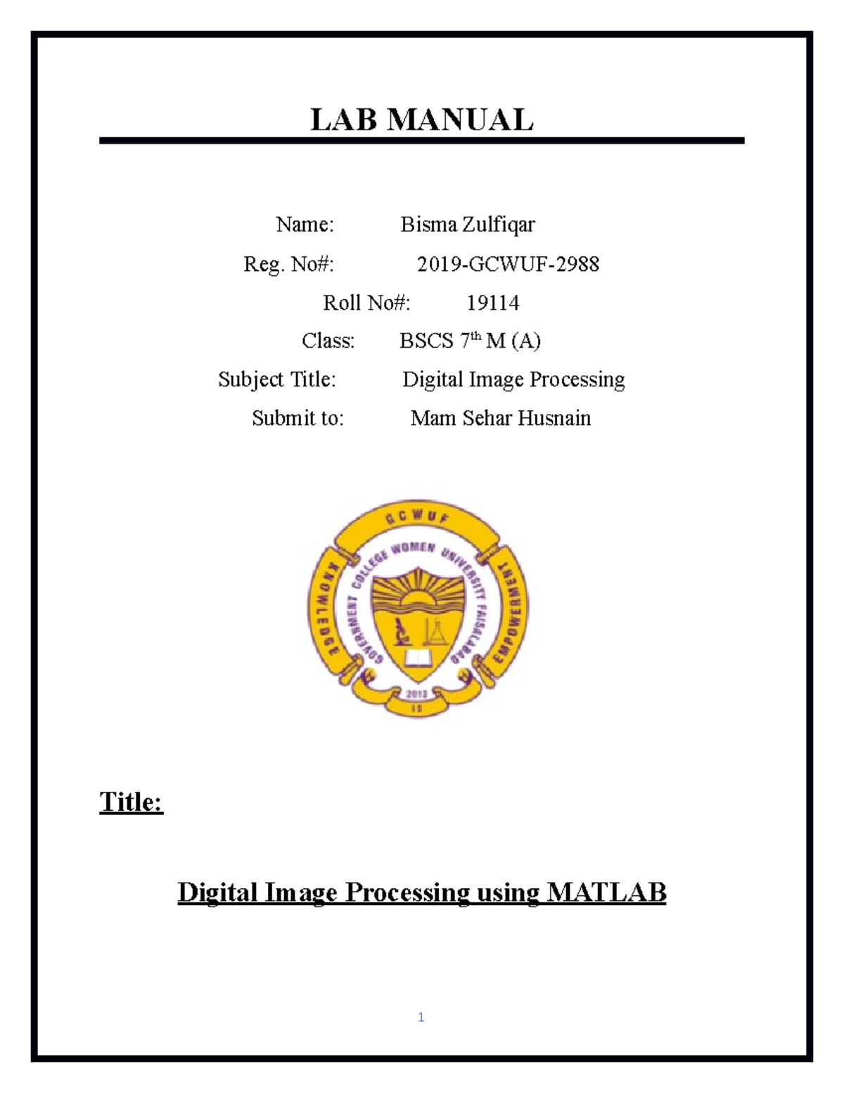 LAB Manual of DIP 2 LAB MANUAL Name Bisma Zulfiqar Reg. No 2019