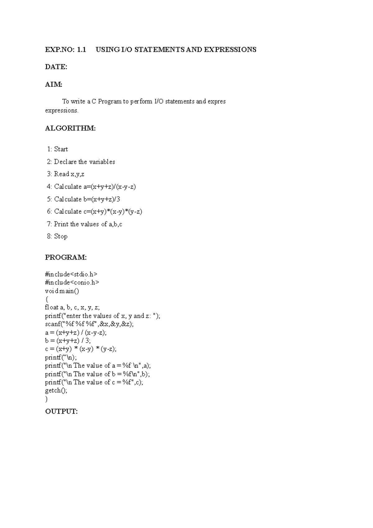 CDS Manual EXP 1 USING I/O STATEMENTS AND EXPRESSIONS DATE AIM To