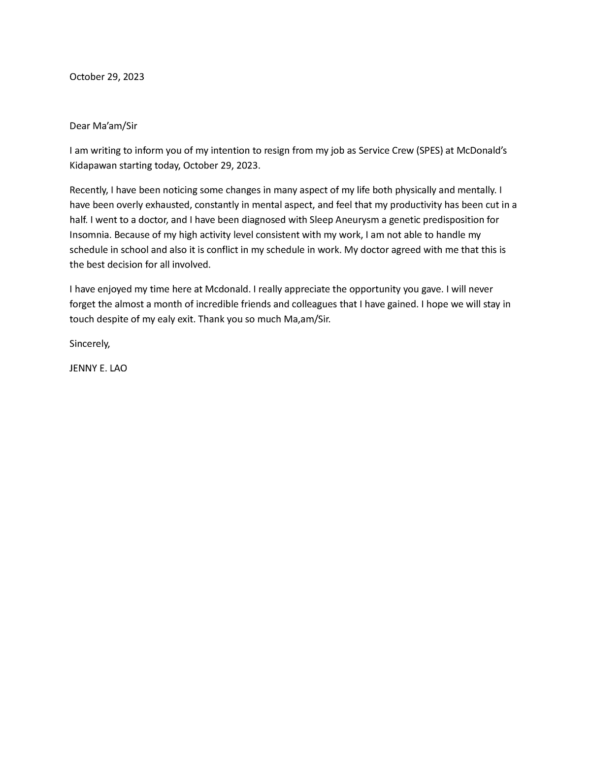 Resignation letter - to help - October 29, 2023 Dear Ma’am/Sir I am ...