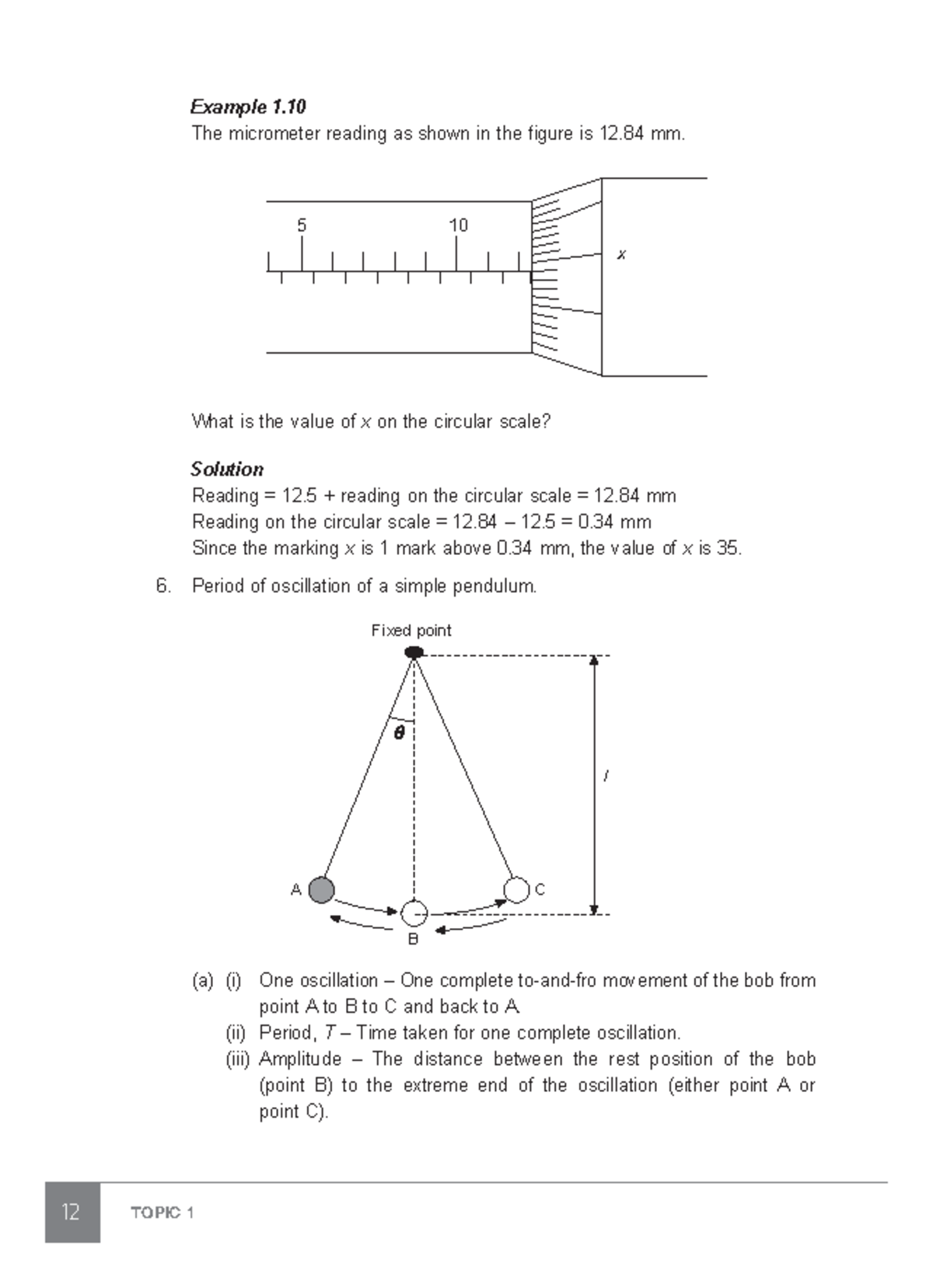 18 Hello 12 TOPIC 1 Example 1. The micrometer reading as shown in