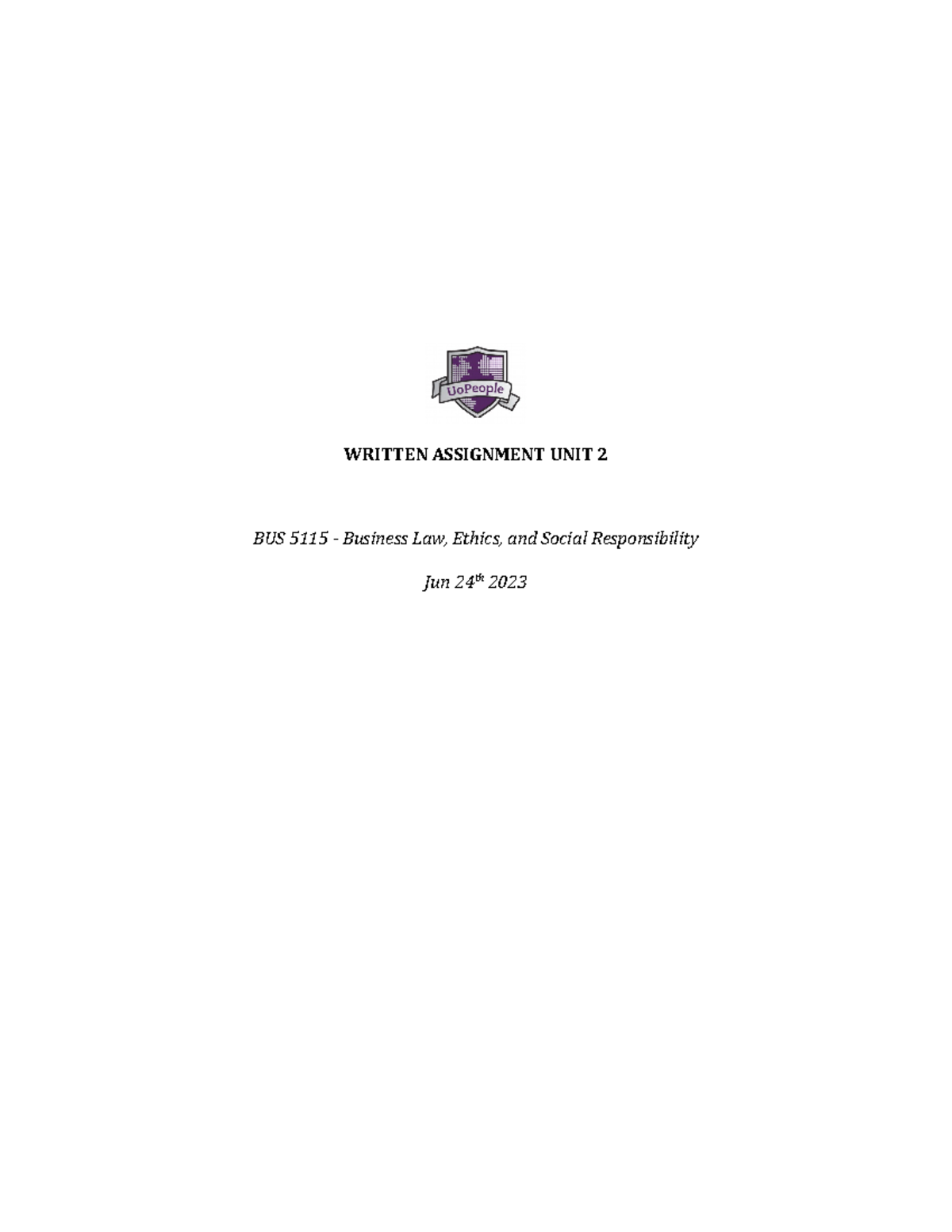 Unit 2 Written Assignment - WRITTEN ASSIGNMENT UNIT 2 BUS 5115 ...