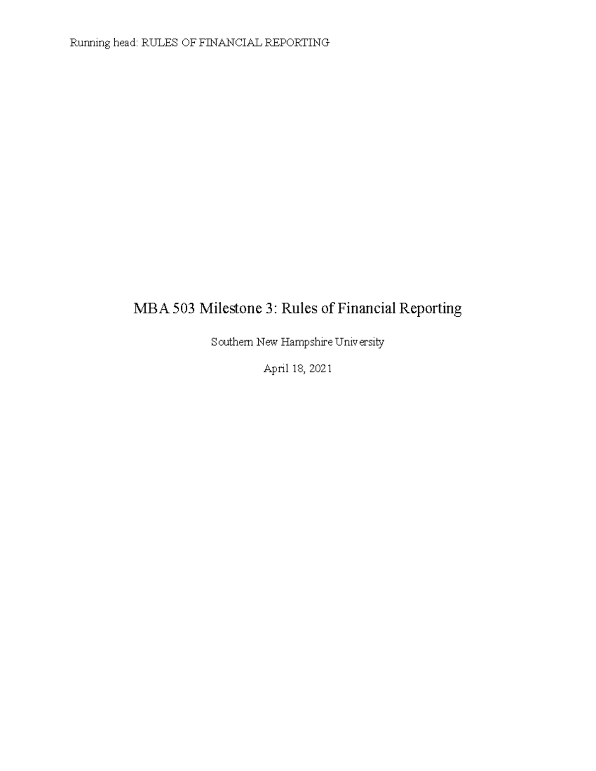 MBA 503 Milestone 3 Grade A Running head RULES OF FINANCIAL
