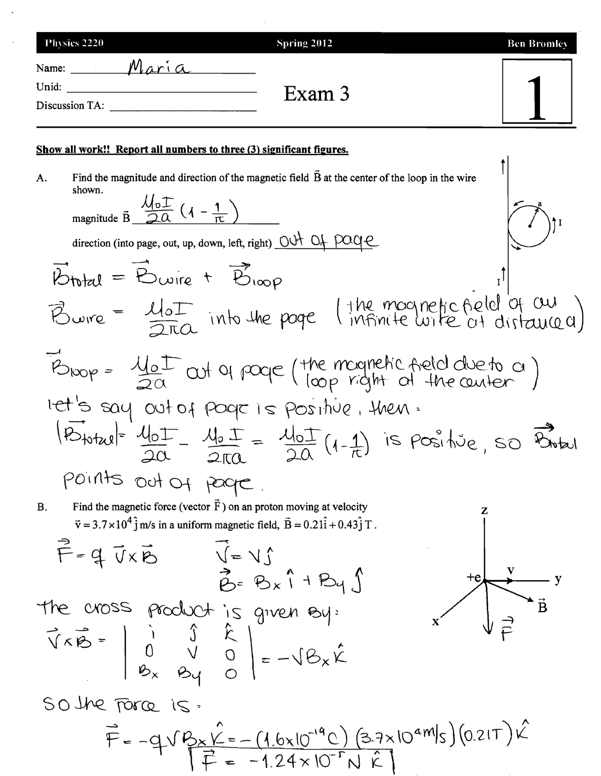 Exam 12m3spring Phys 22 Physics Spring 12 Ben Bromlcy Name Mgr Qr Exam Discussioh Ta Show All Work Report All Numbers To Three Find The Magnitude And Studocu