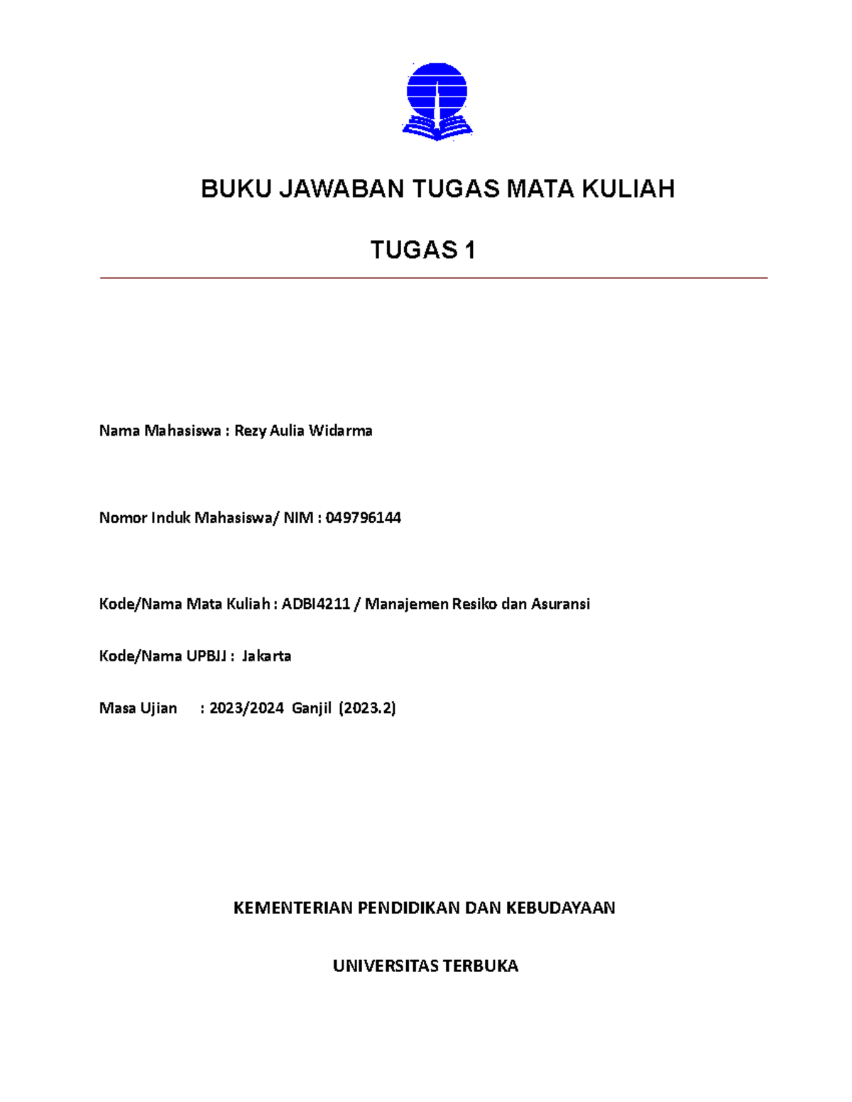 Tugas 1 - ADBI4211 Mnajemen Resiko Dan Asuransi - BUKU JAWABAN TUGAS ...