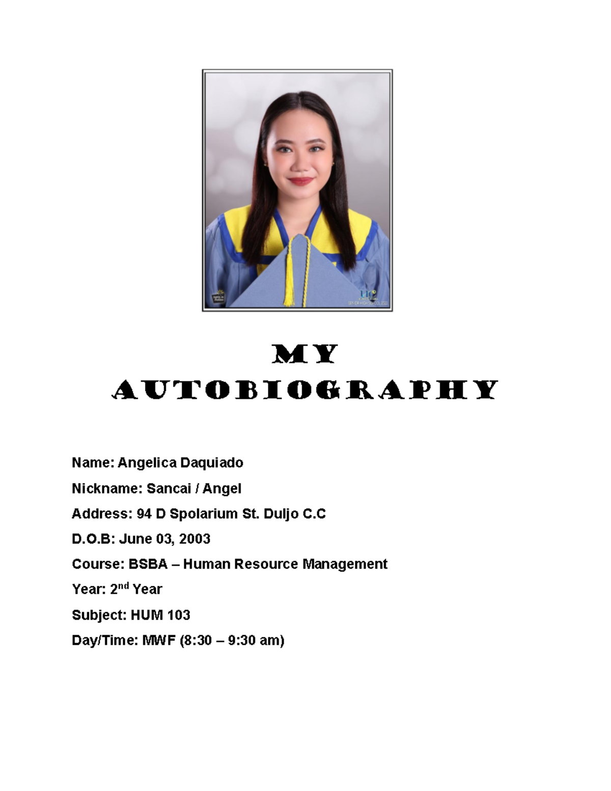 Autobiography - ACCOUNTING - My Autobiography Name: Angelica Daquiado ...