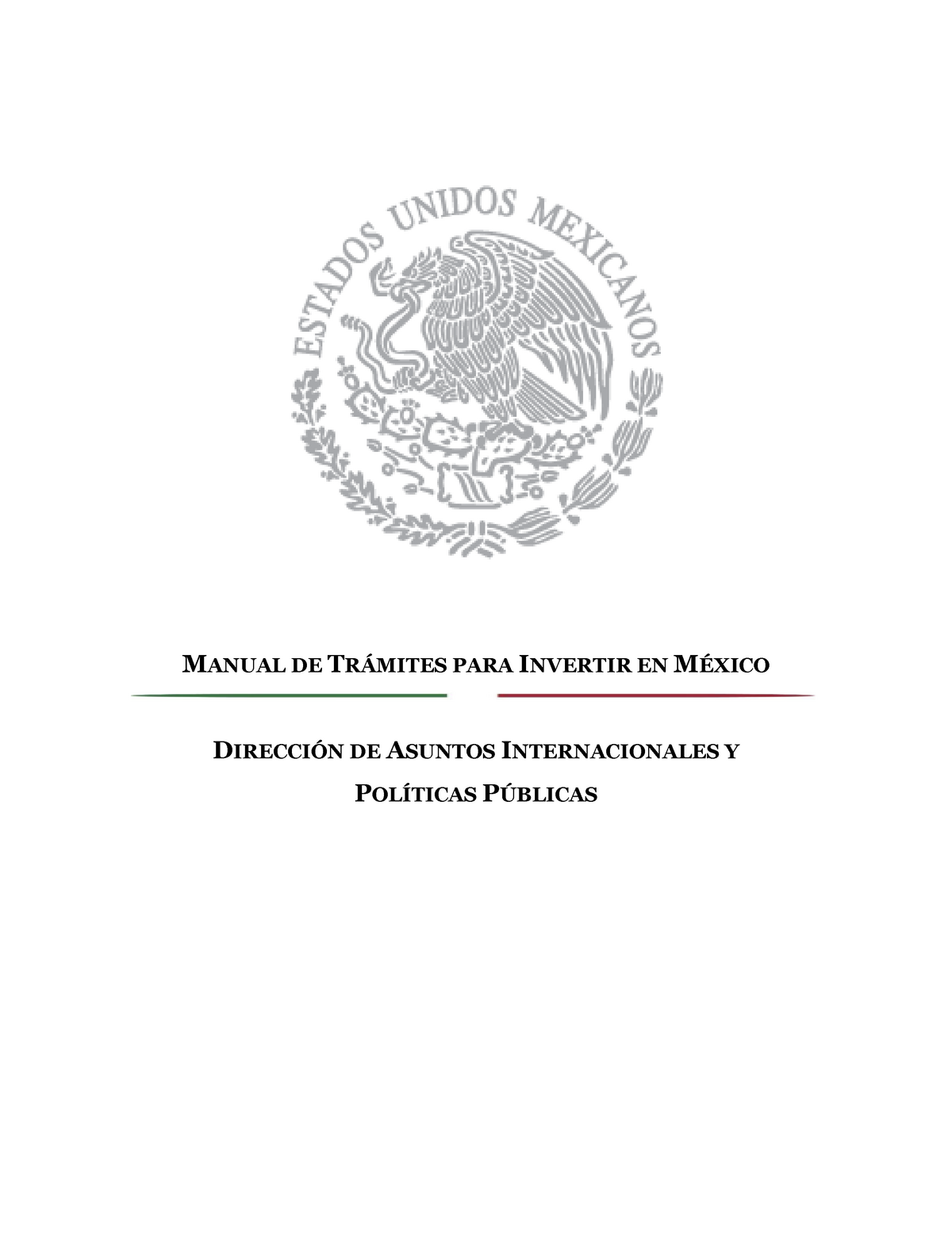 Manual de tr mites para invertir en M xico MANUAL DE TRÁMITES PARA INVERTIR EN MÉXICO