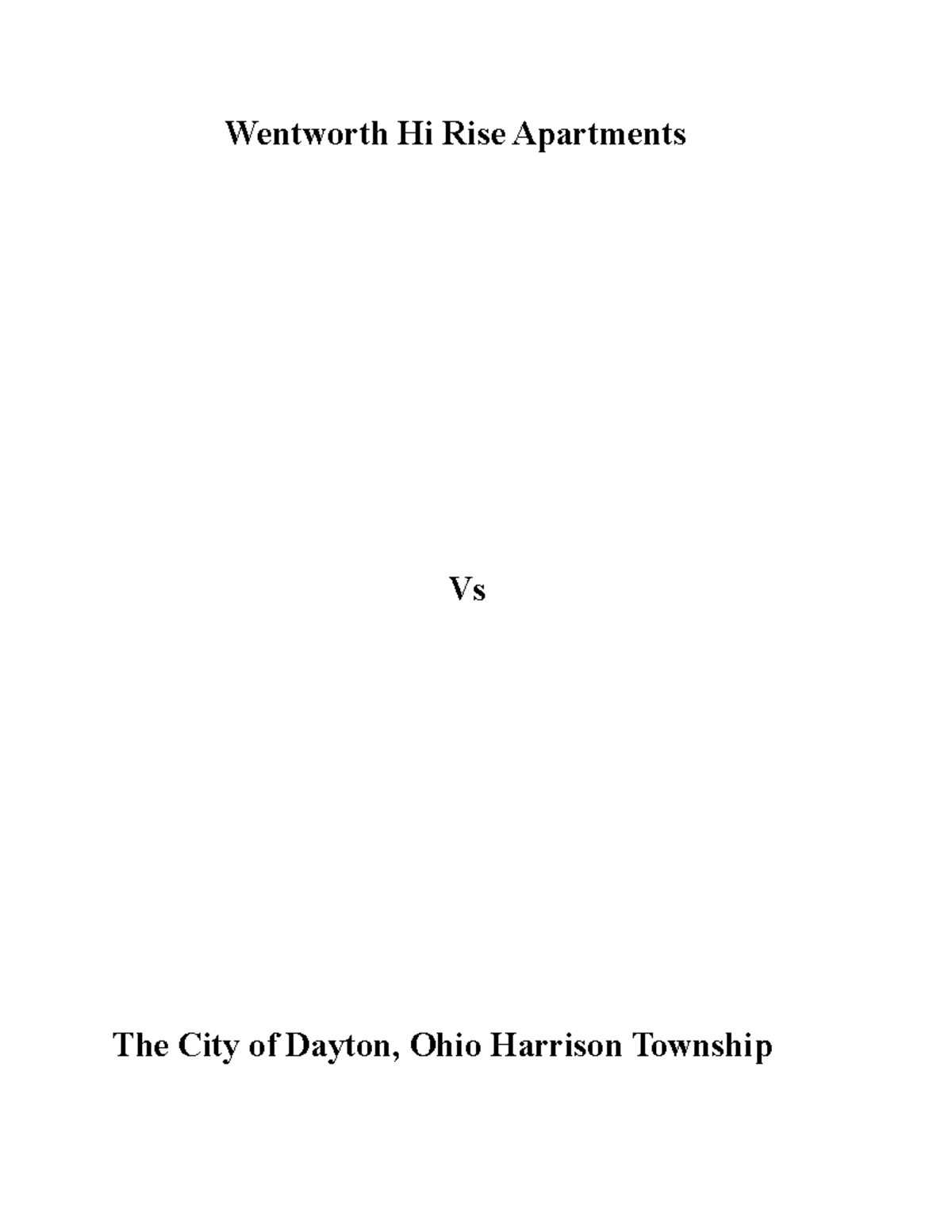 Wentworth Hi Rise Apartments First, I would like to make a few