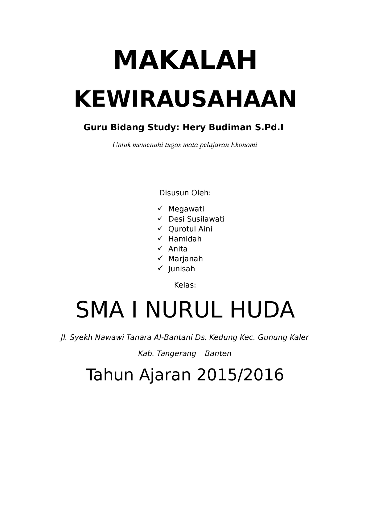 Makalah Kewirausahaan - MAKALAH KEWIRAUSAHAAN Guru Bidang Study: Hery ...