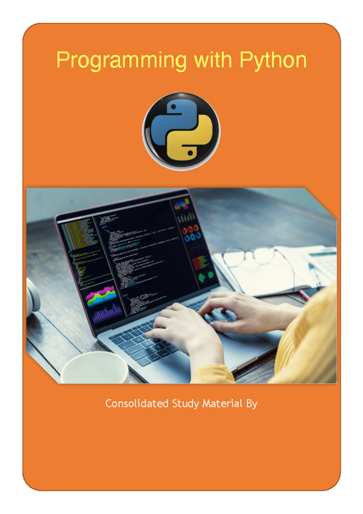 Python - Consolidated Study Material By Programming with Python ...