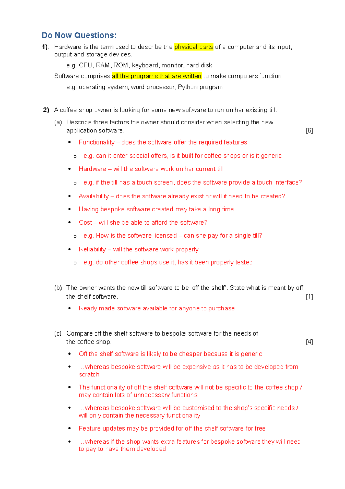 Software answers - revision - Do Now Questions: 1): Hardware is the ...