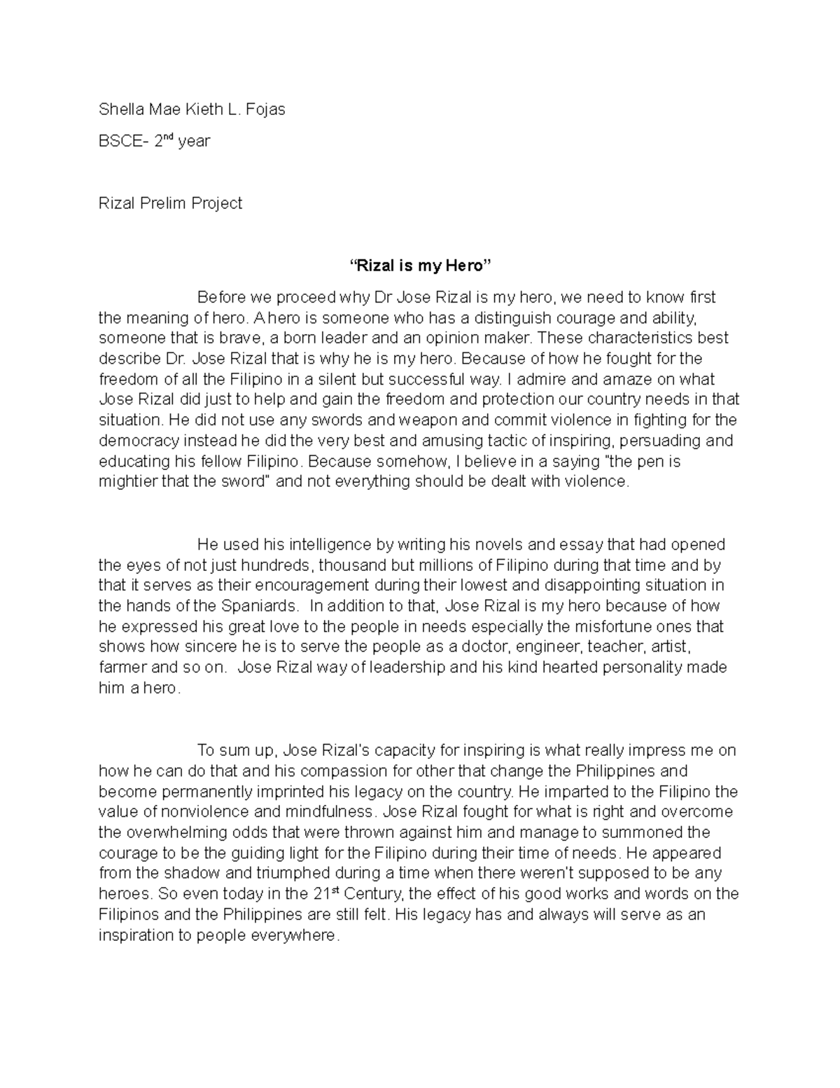 Rizal Prelim Project - Shella Mae Kieth L. Fojas BSCE- 2nd year Rizal ...