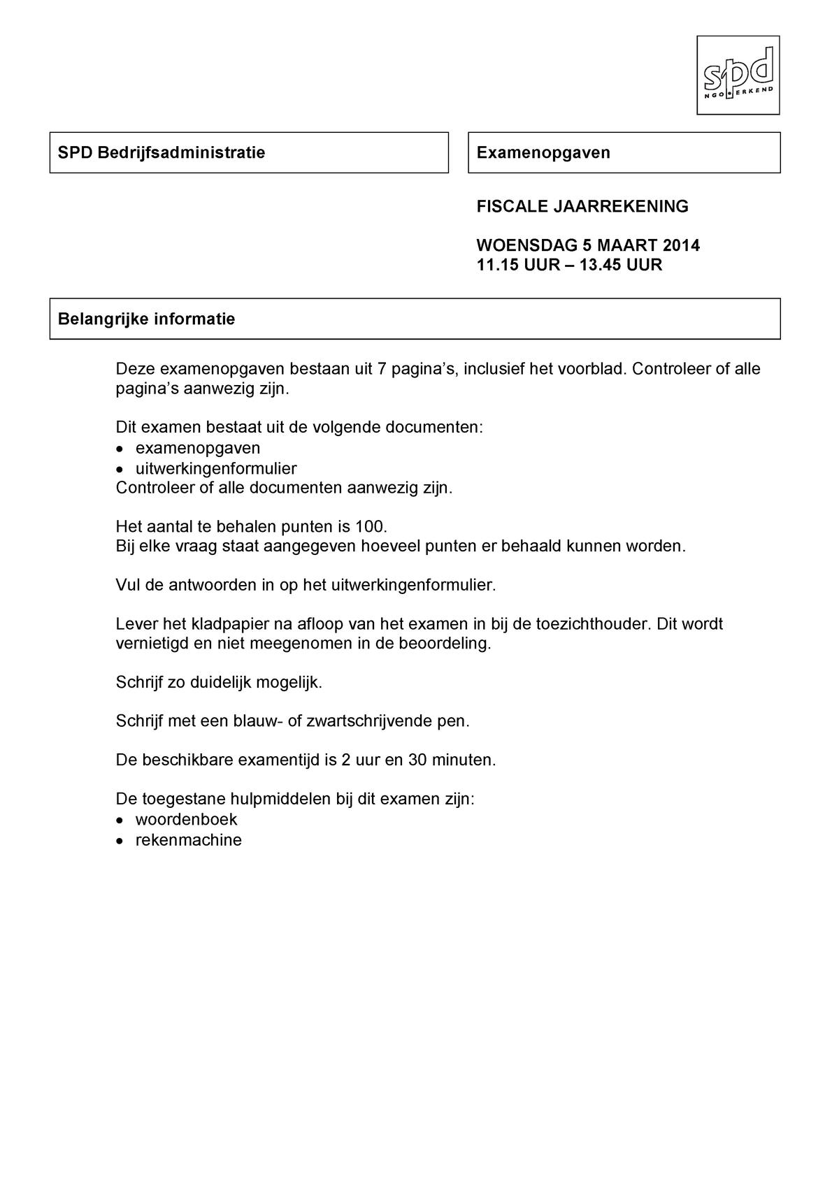 Fiscale Jaarrekening Examen - Opgaven ( Maart 2014 ) - SPD ...