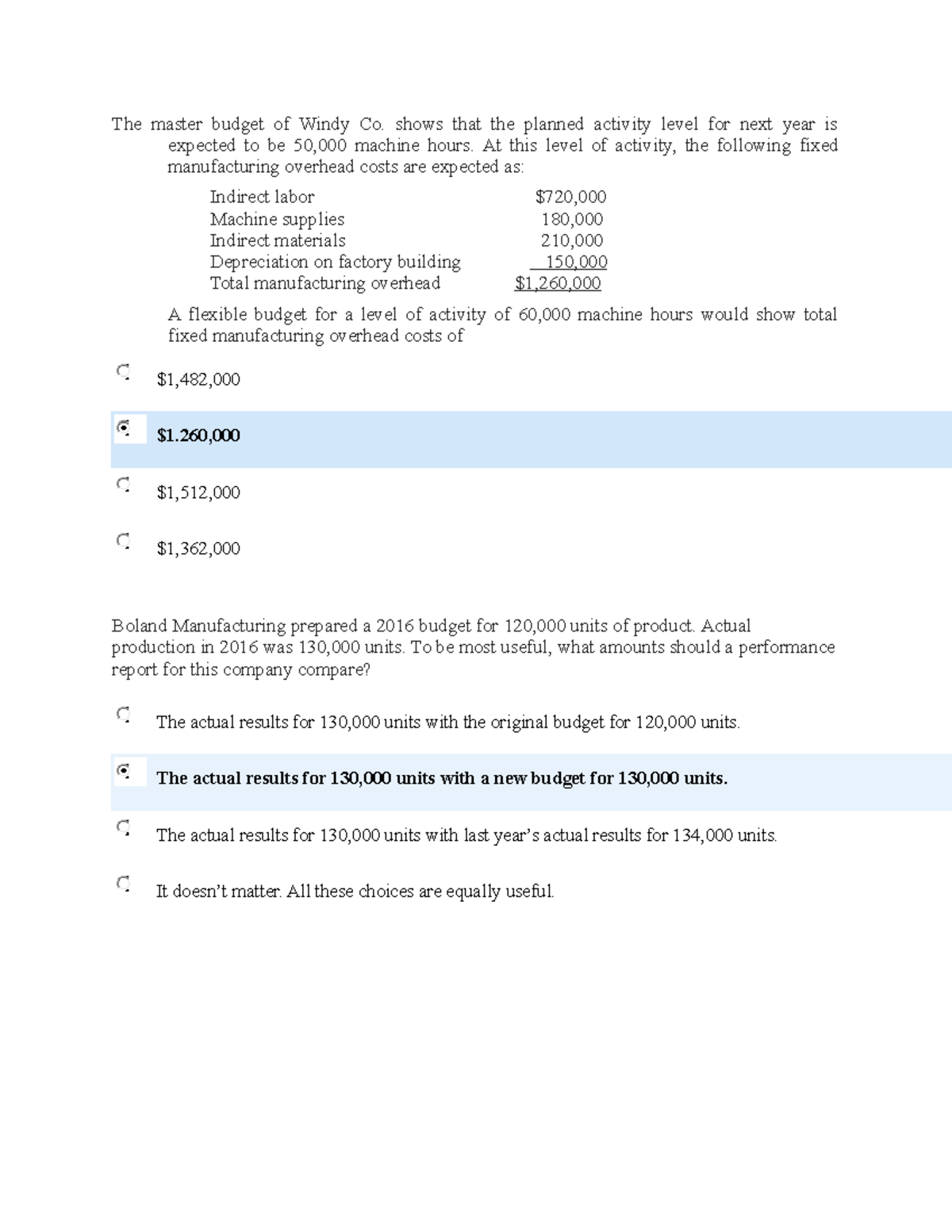 Quiz 7 Managerial Accounting The master budget of Windy Co. shows