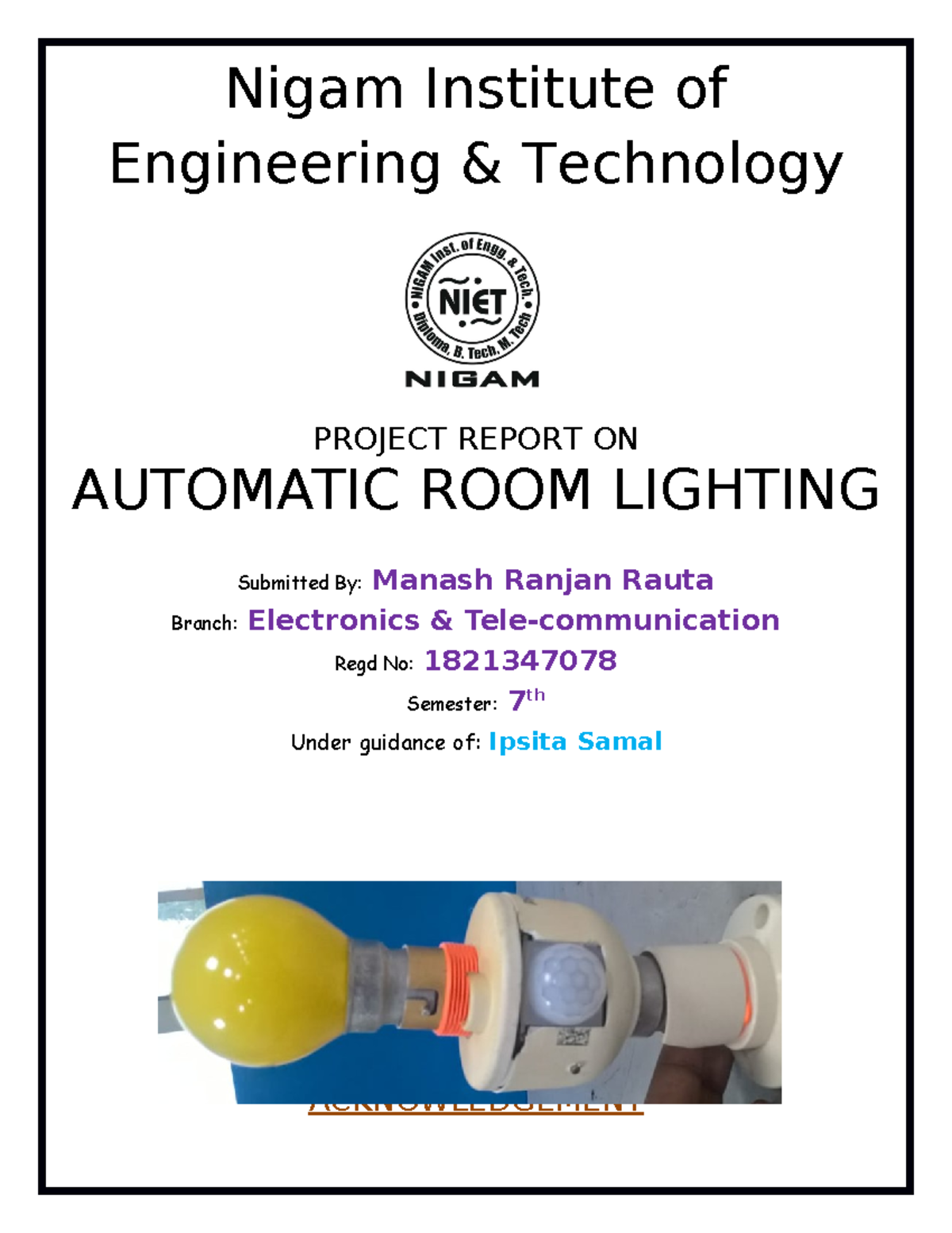 PIR - Nigam Institute of Engineering & Technology PROJECT REPORT ON ...
