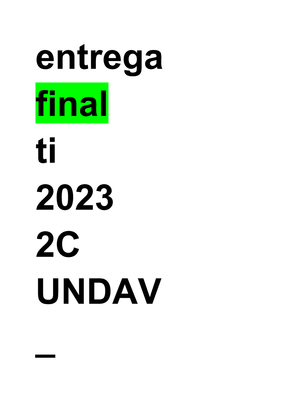 2023 2C Undav Entrega Final - 18NOV - entrega final ti 2023 2C UNDAV ...