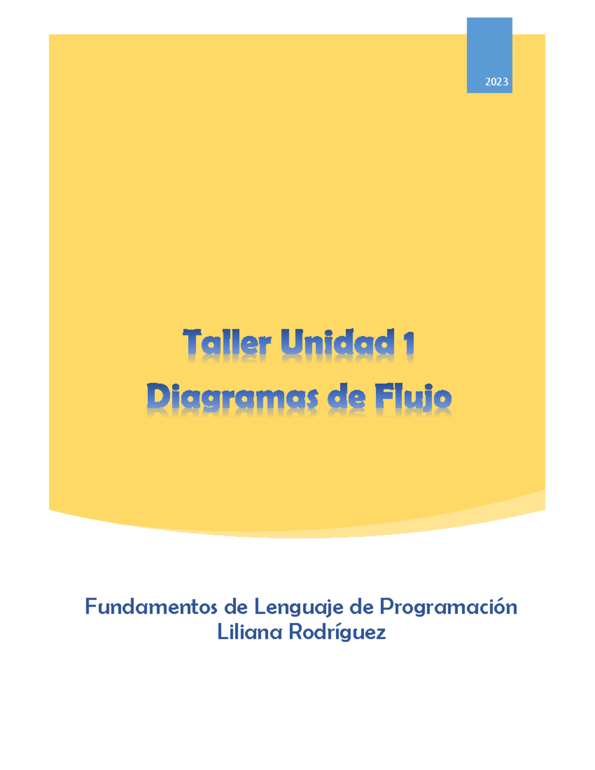 Tipos de Diagrama de Flujo - 2023 Taller Unidad 1 Diagramas de Flujo ...