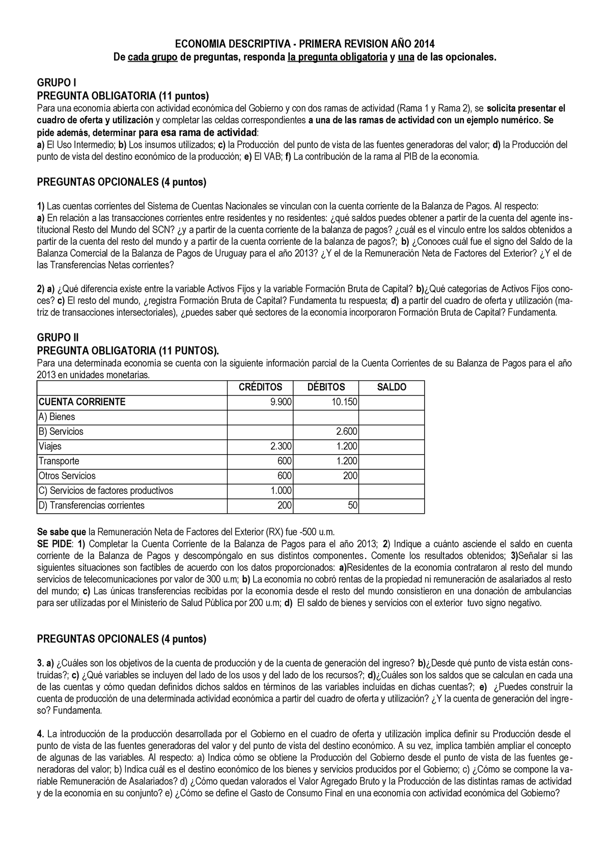1º Revision 14 Lecture Notes Descriptiva Economia Descriptiva Primera Revision 14 De Cada Grupo De Preguntas Responda La Pregunta Obligatoria Una De Las Studocu