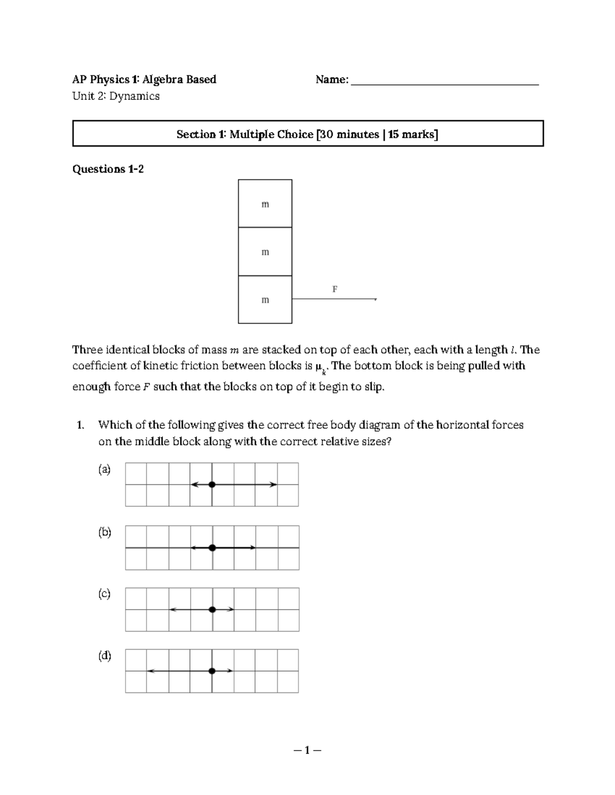 APP1 - Unit 2 Dynamics Test - AP Physics 1 Algebra Based Name