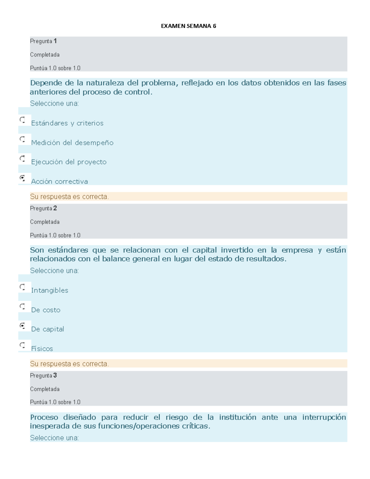 Examen Semana 6 - ... - EXAMEN SEMANA 6 Pregunta 1 Completada Puntúa 1 ...