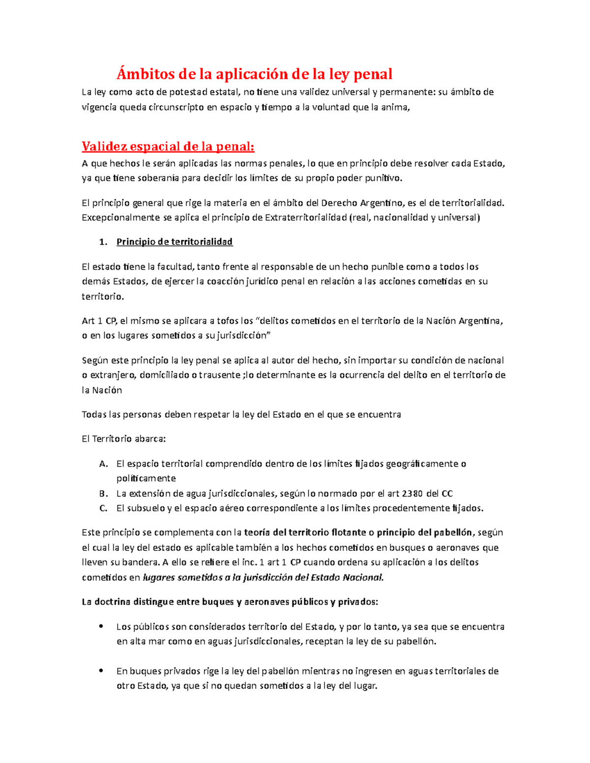 Ambito de aplicabilidad del Derecho Penal Ámbitos de la aplicación de la ley penal La ley como Ambito de aplicabilidad del Derecho Penal Ámbitos de la aplicación de la ley penal La ley como