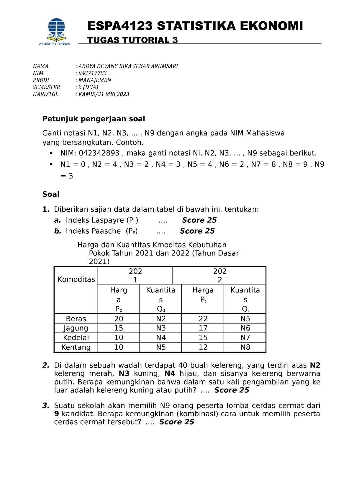 Tugas Tutorial 3 (1) 043717783 - UNIVERSITAS TERBUKA ESPA4123 ...